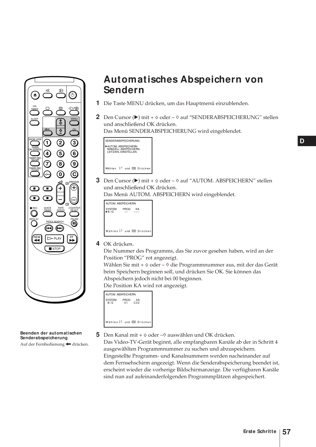 Sony KV-21V6D, KV-14V6D, KV-14V5D Automatisches Abspeichern von Sendern, Beenden der automatischen Senderabspeicherung 