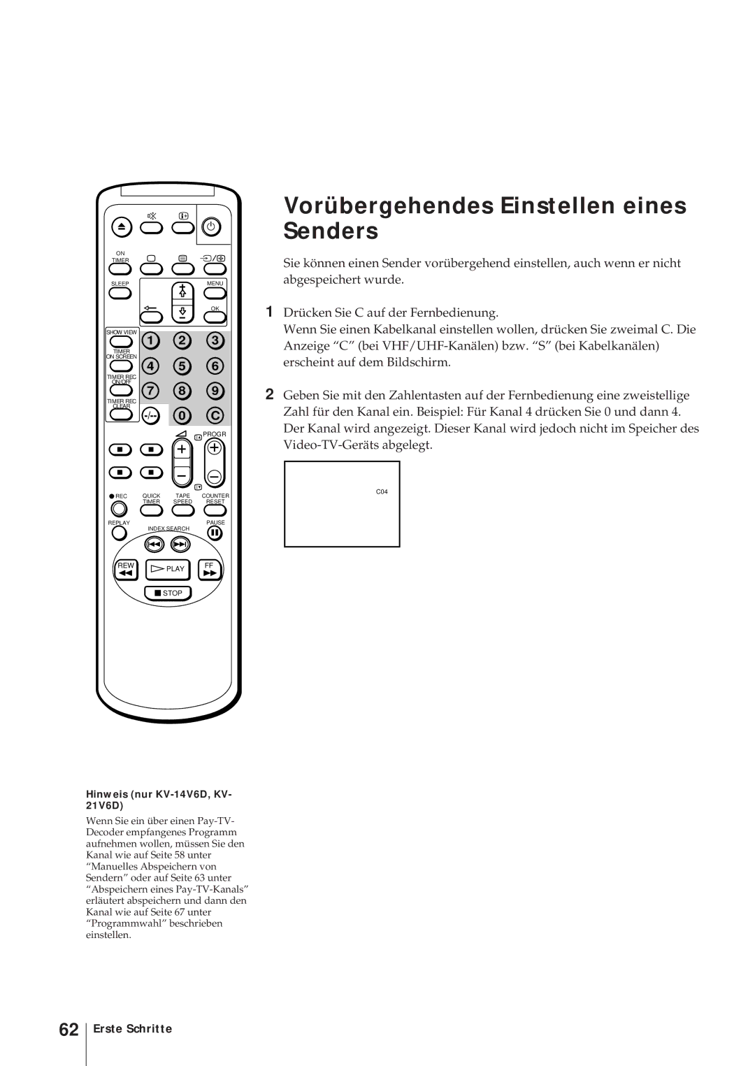 Sony KV-14V5D, KV-21V6D, KV-21V5D Vorübergehendes Einstellen eines Senders, Hinweis nur KV-14V6D, KV- 21V6D 