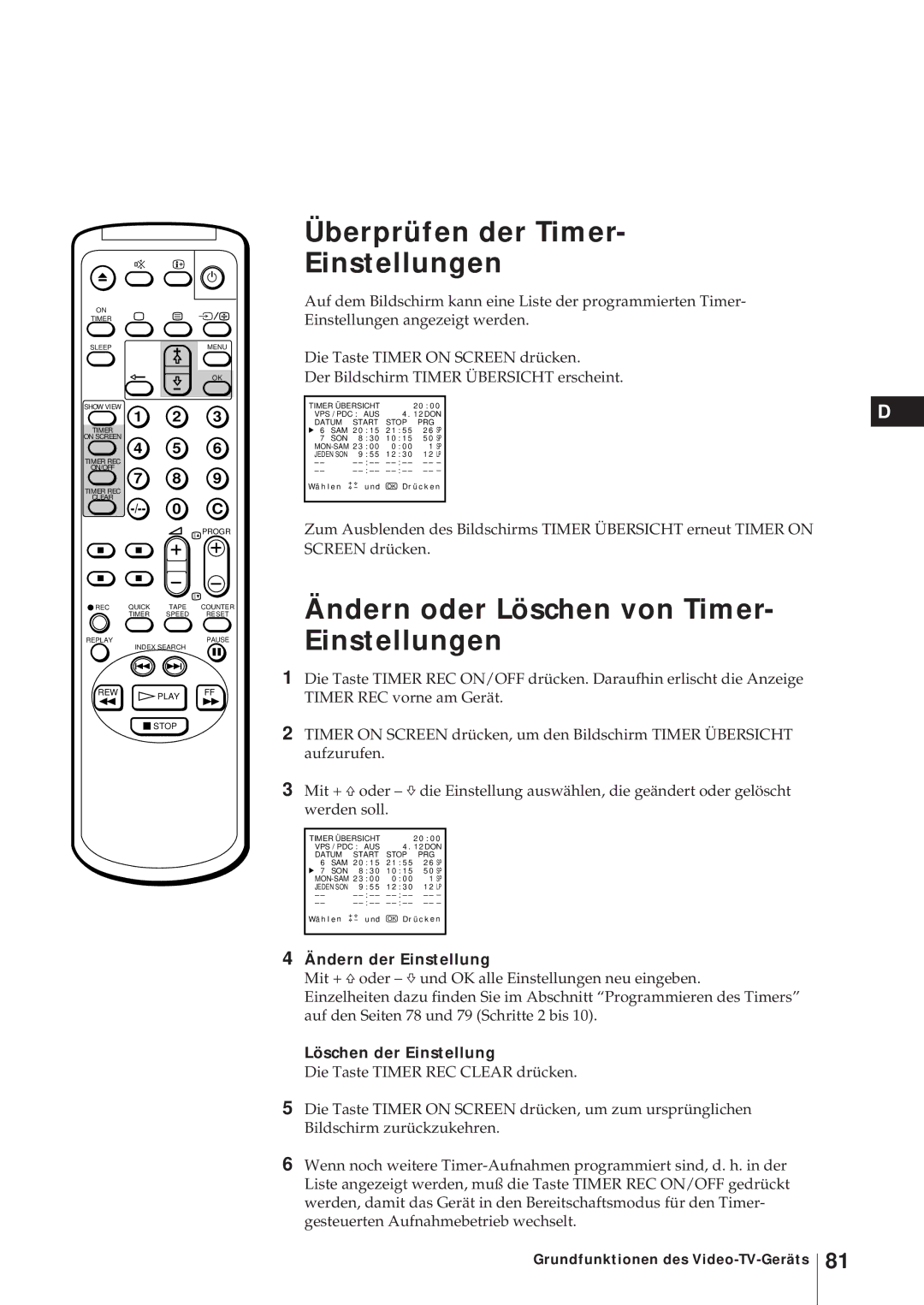 Sony KV-21V6D Überprüfen der Timer- Einstellungen, Ändern oder Löschen von Timer- Einstellungen, Ändern der Einstellung 