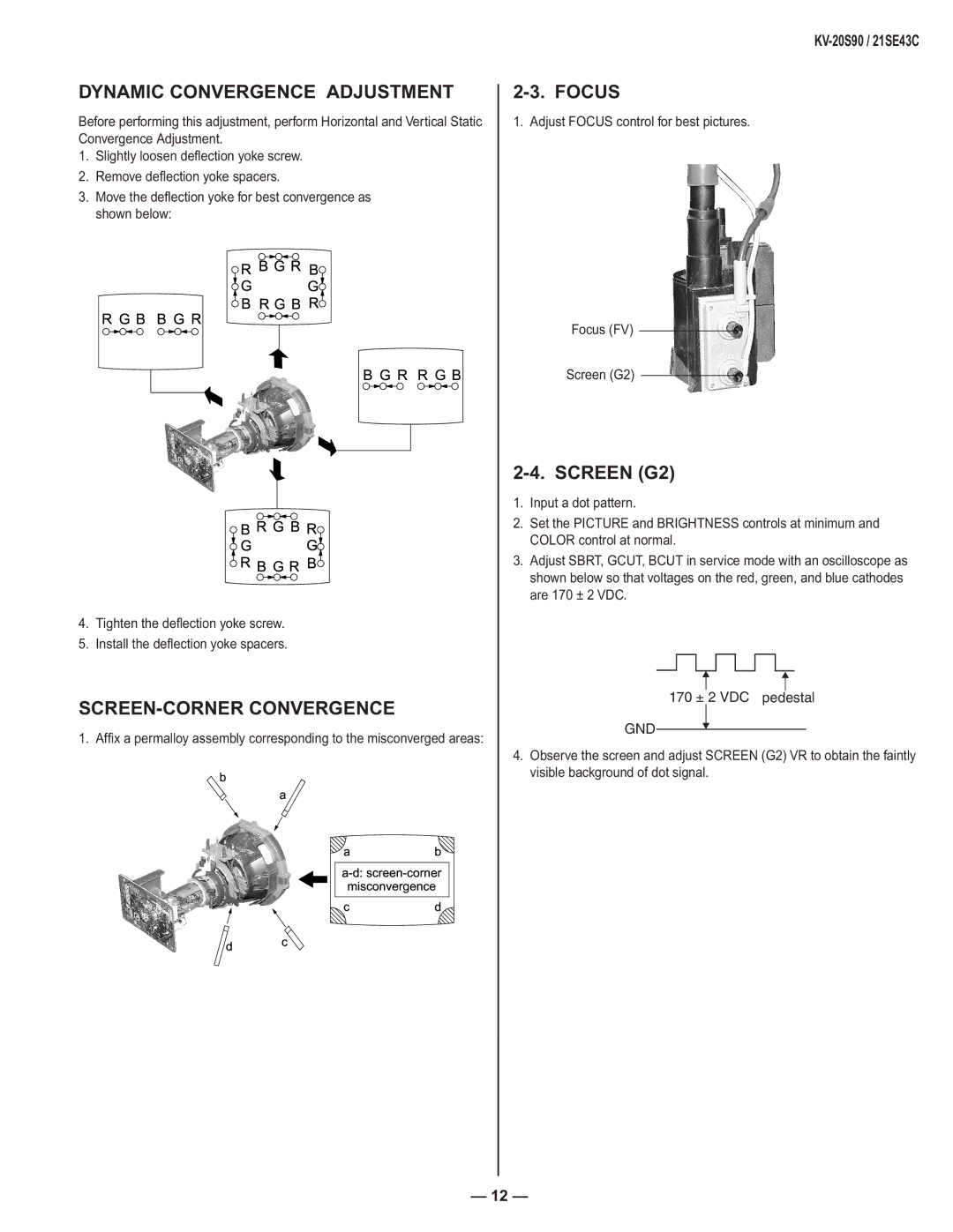 Sony KV-21SE43C, KV-20S90 service manual Dynamic Convergence Adjustment, SCREEN-CORNER Convergence, Focus, Screen G2 