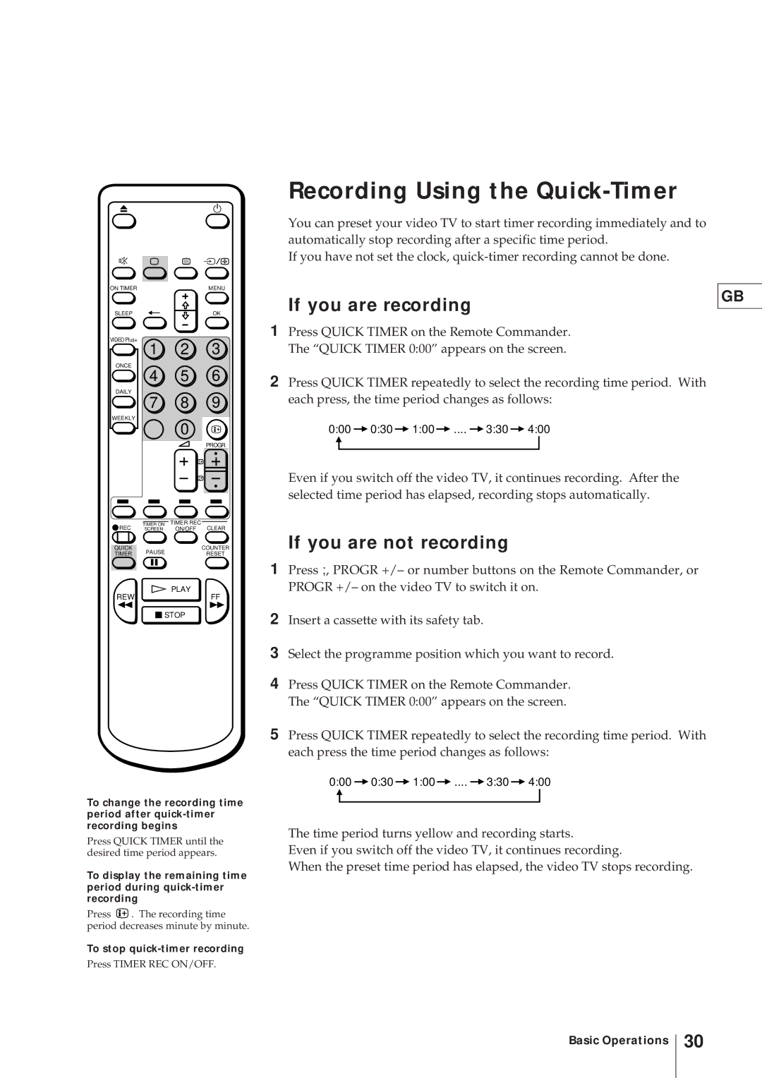 Sony KV-21V4U operating instructions Recording Using the Quick-Timer, If you are recording, If you are not recording 