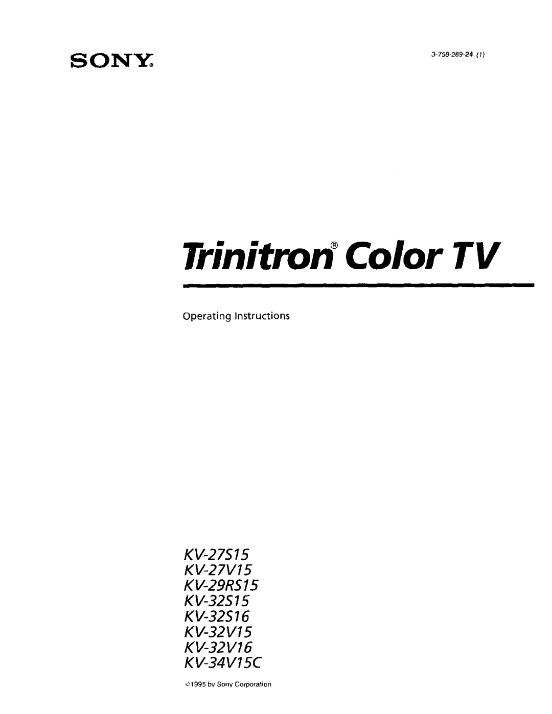 Sony KV-27S15 operating instructions Operating Instructions, Trinitron CoIor TV, KV-34V15C, c%1995 bv Sony Corporation 