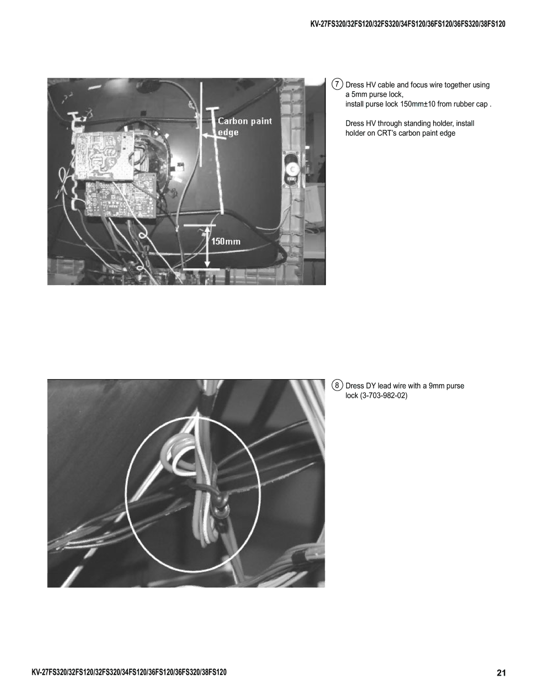 Sony KV-32FS320, KV-27FS320, KV-36FS320, KV-34FS120, KV-38FS120 service manual Dress DY lead wire with a 9mm purse lock 