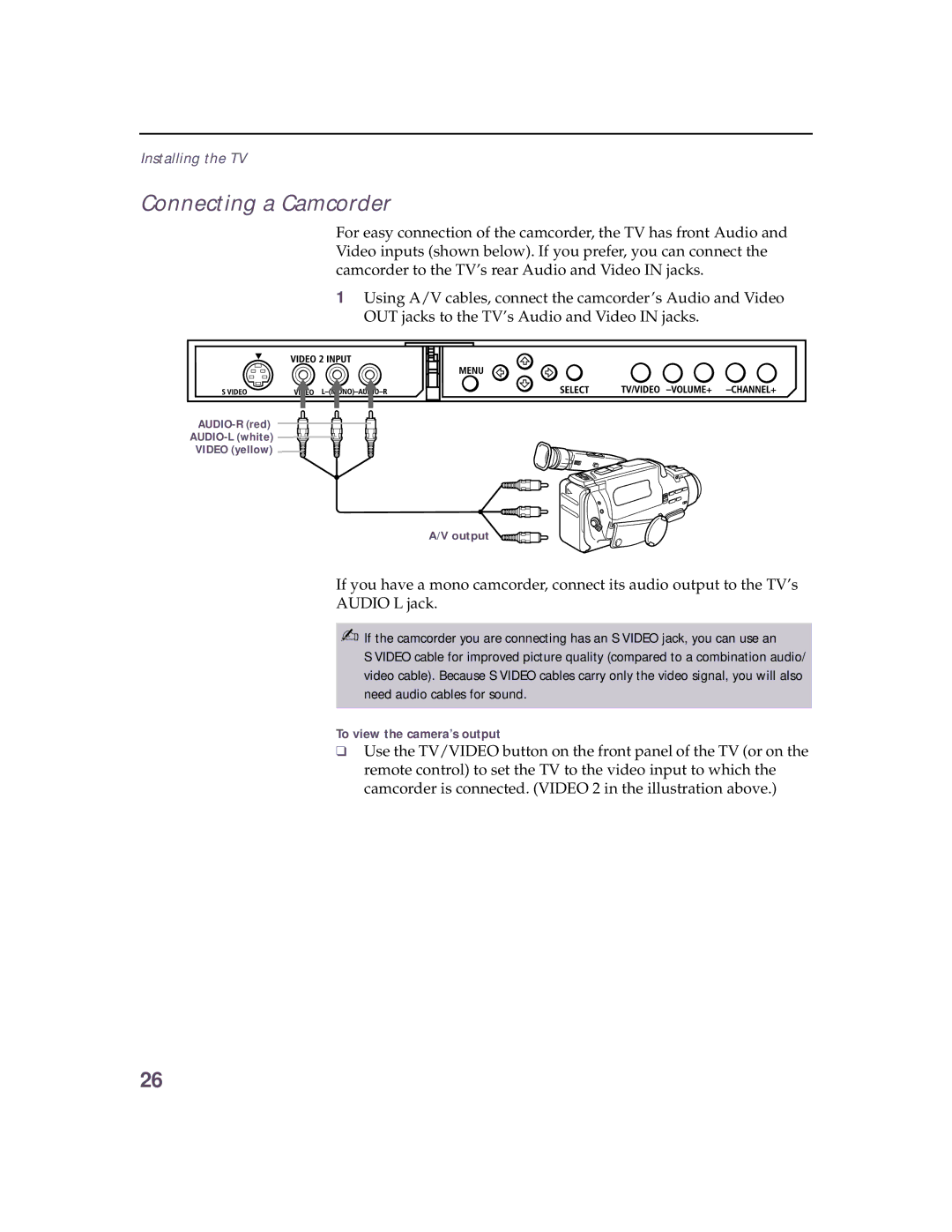 Sony KV 32HS20 operating instructions Connecting a Camcorder, To view the camera’s output 