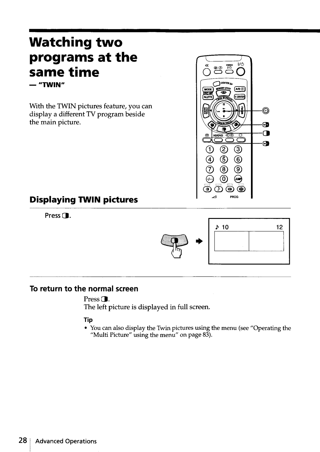 Sony KV-HR32, KV-HR36 Watching two programs at the same time, Displaying Twin pictures, To return to the normal screen 