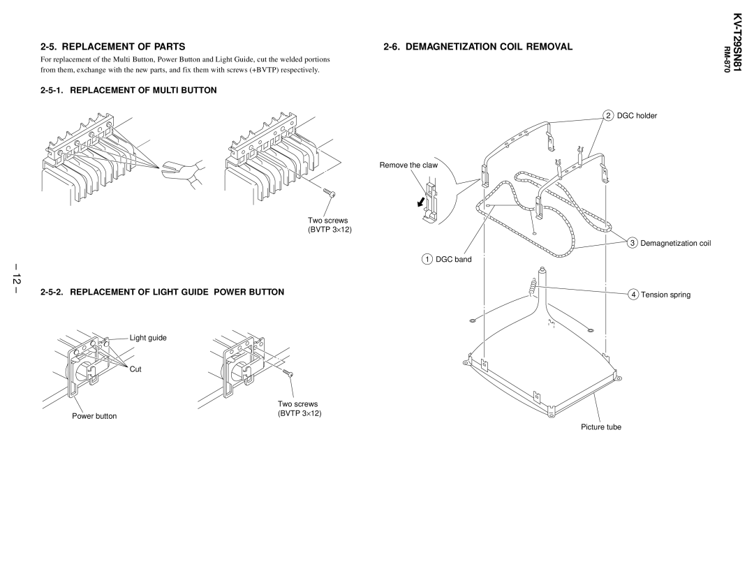 Sony KV-T29SN81 service manual Replacement of Parts Demagnetization Coil Removal, Replacement of Light Guide Power Button 