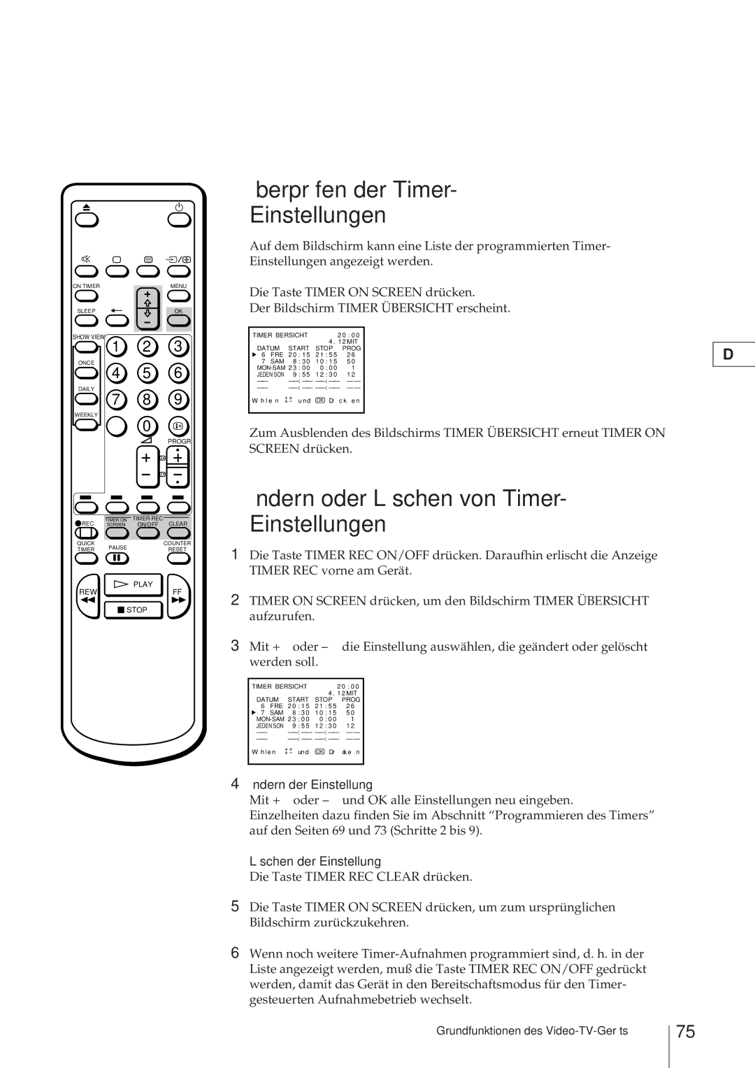 Sony KV-21V4D Überprüfen der Timer- Einstellungen, Ändern oder Löschen von Timer- Einstellungen, Ändern der Einstellung 