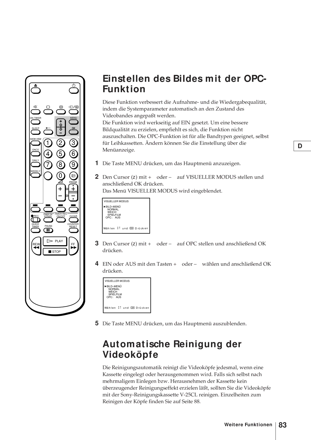 Sony KV-21V4D, KV-V2110D Einstellen des Bildes mit der OPC- Funktion, Automatische Reinigung der Videoköpfe 