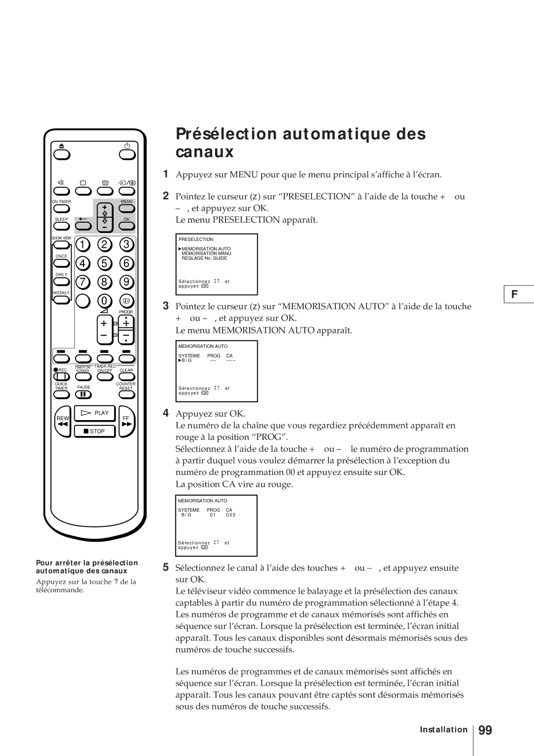 Sony KV-21V4D, KV-V2110D Présélection automatique des canaux, Pour arrêter la présélection automatique des canaux 