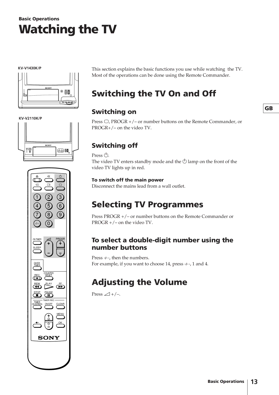 Sony KV-V2110P, KV-V2110K Watching the TV, Switching the TV On and Off, Selecting TV Programmes, Adjusting the Volume 