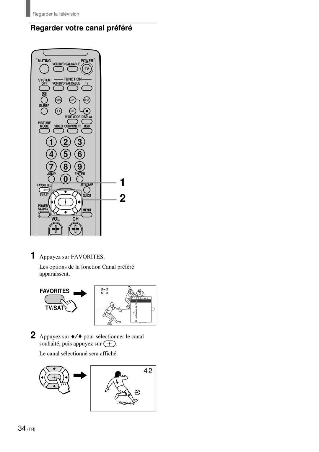 Sony KZ 42TS1, KZ-32TS1 manual Regarder votre canal pré fé ré, Favorites TV/SAT 