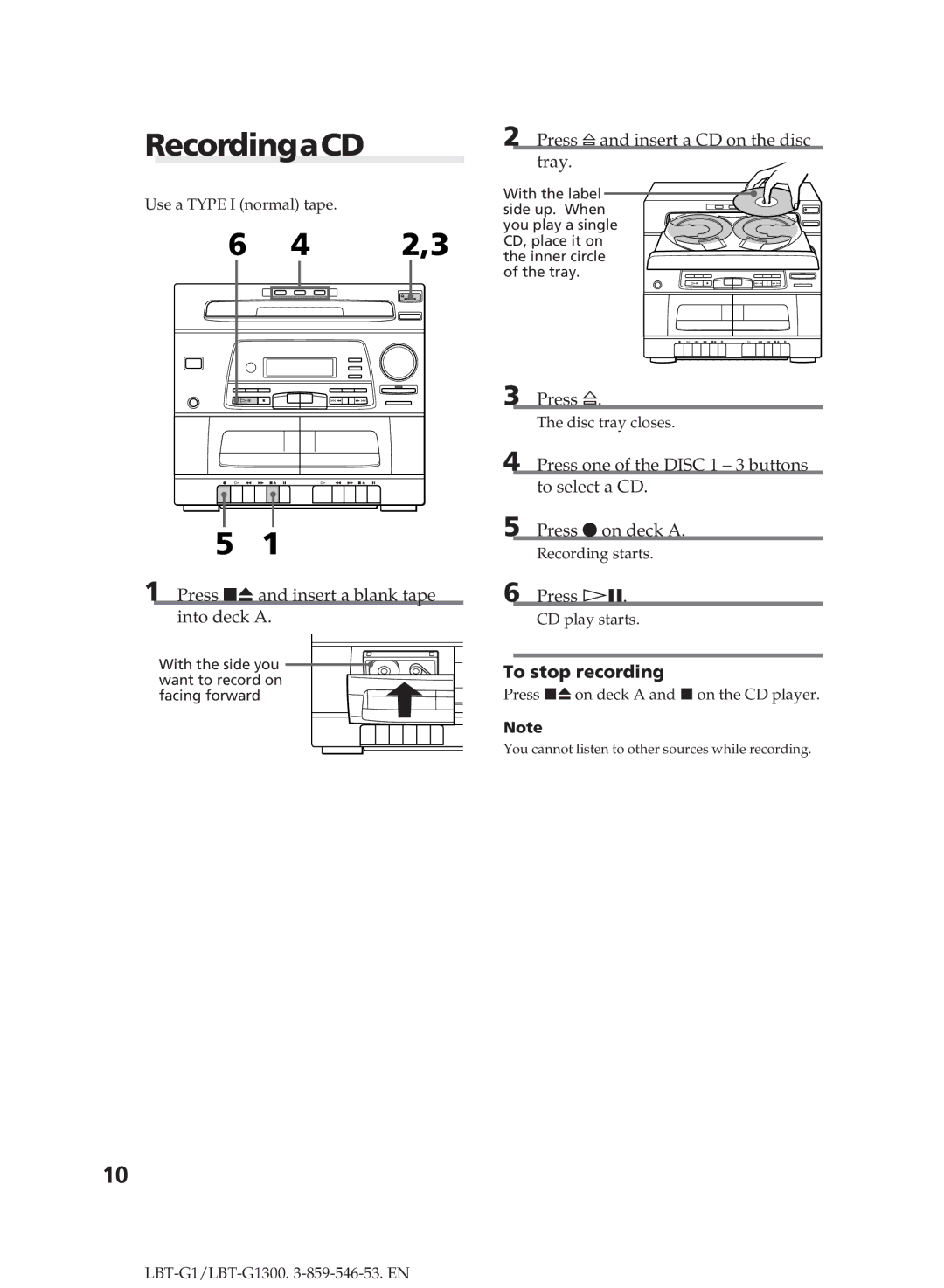 Sony LBT-G1300 manual RecordingaCD, Press p6 and insert a blank tape into deck a, Press ¤ and insert a CD on the disc tray 