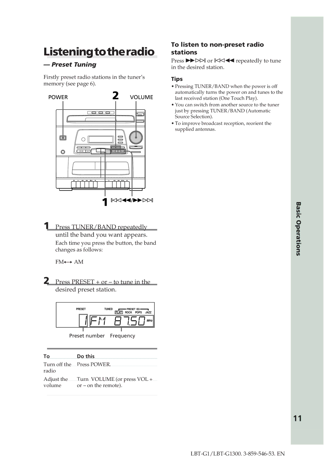 Sony LBT-G1300 manual Listeningtotheradio, Preset Tuning, Press TUNER/BAND repeatedly until the band you want appears 