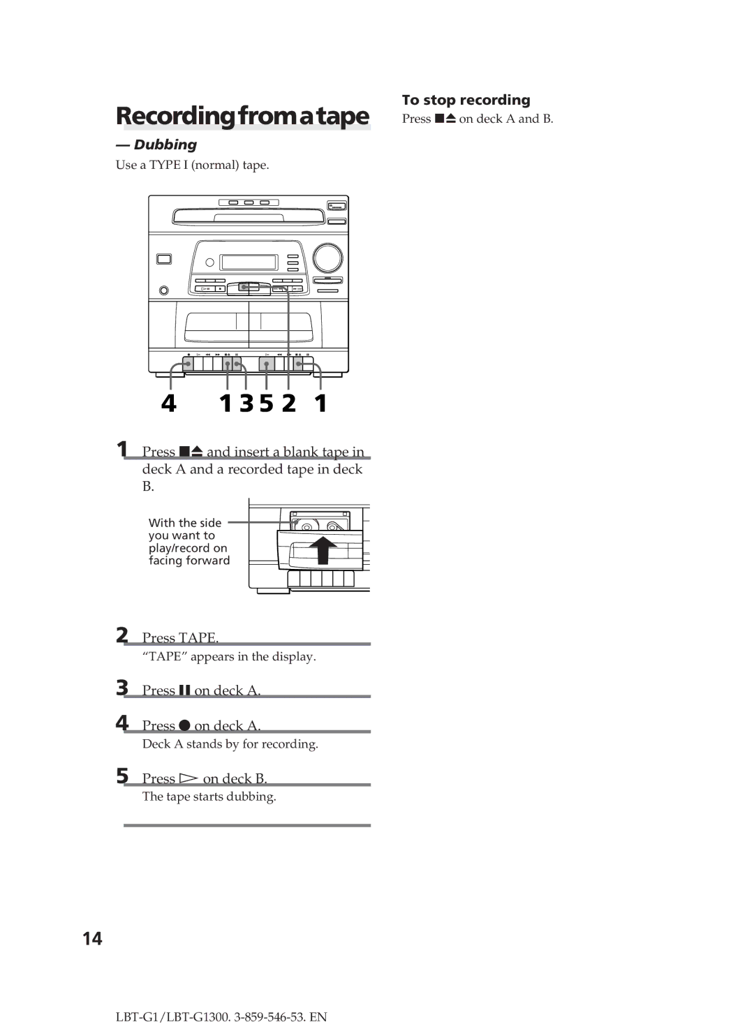 Sony LBT-G1300 manual Recordingfromatape, 3 5 2, Dubbing, Press Pon deck a Press r on deck a, Press á on deck B 