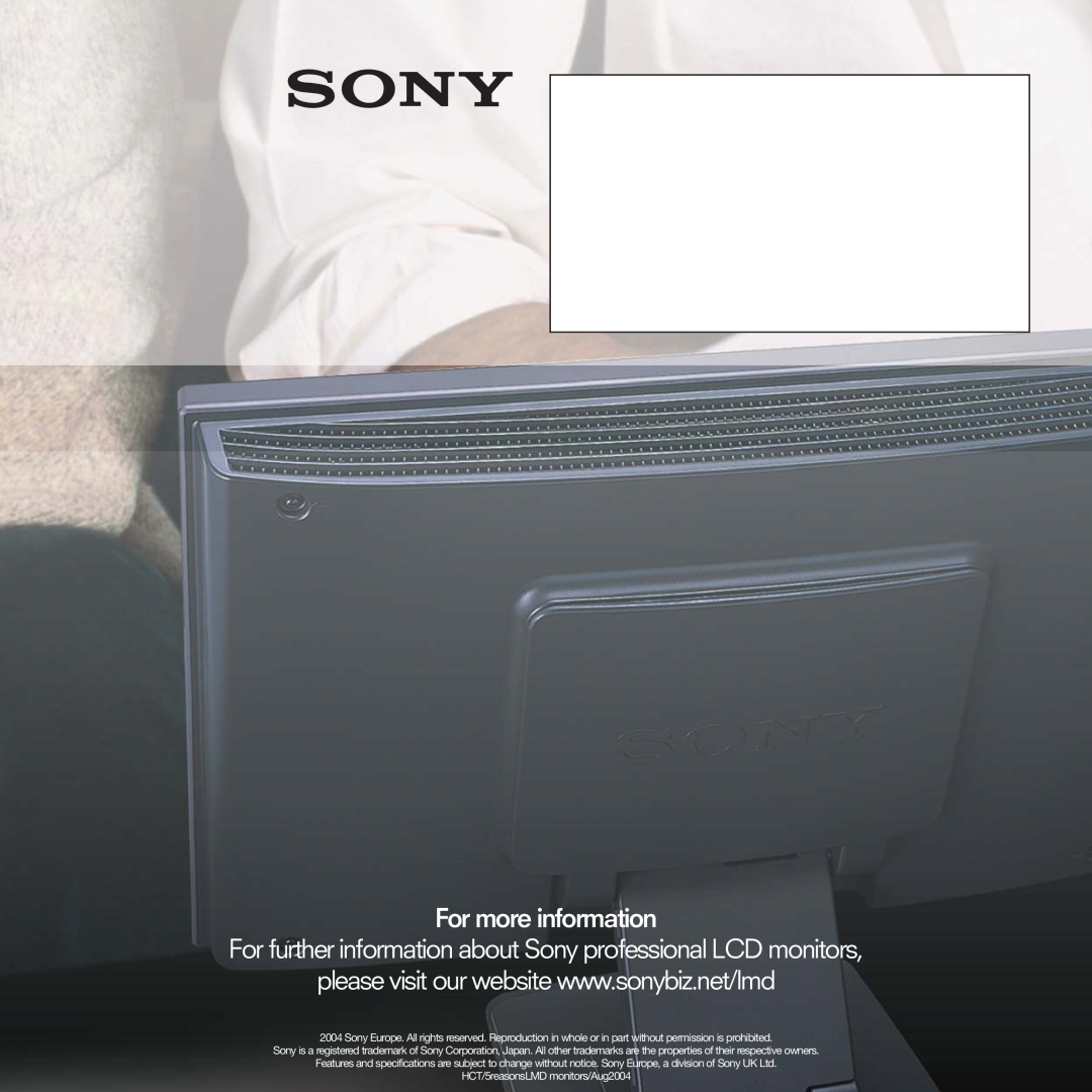 Sony LMD Monitors manual For more information, For further information about Sony professional LCD monitors 