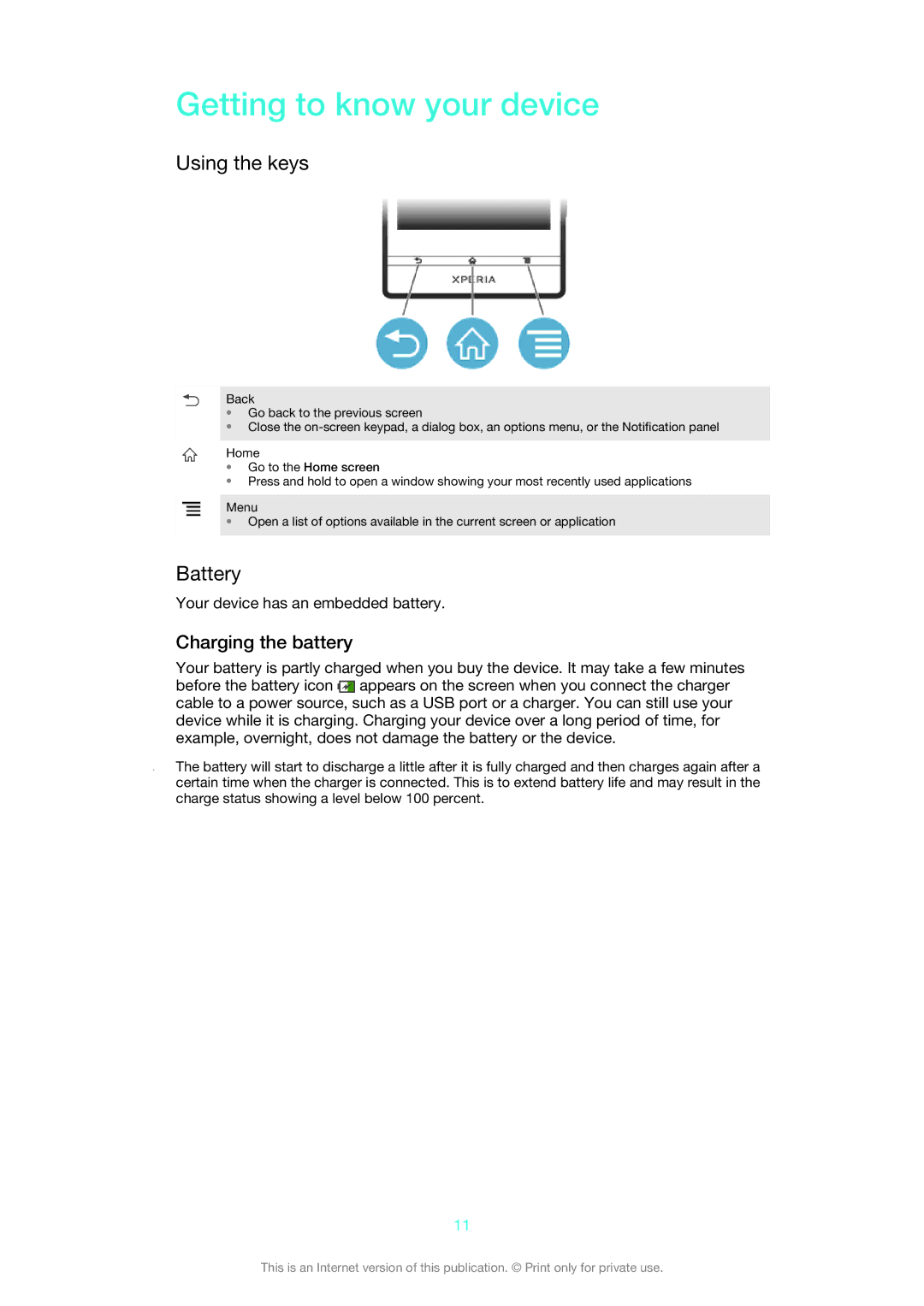 Sony LT22i Getting to know your device, Using the keys, Battery, Charging the battery, Your device has an embedded battery 