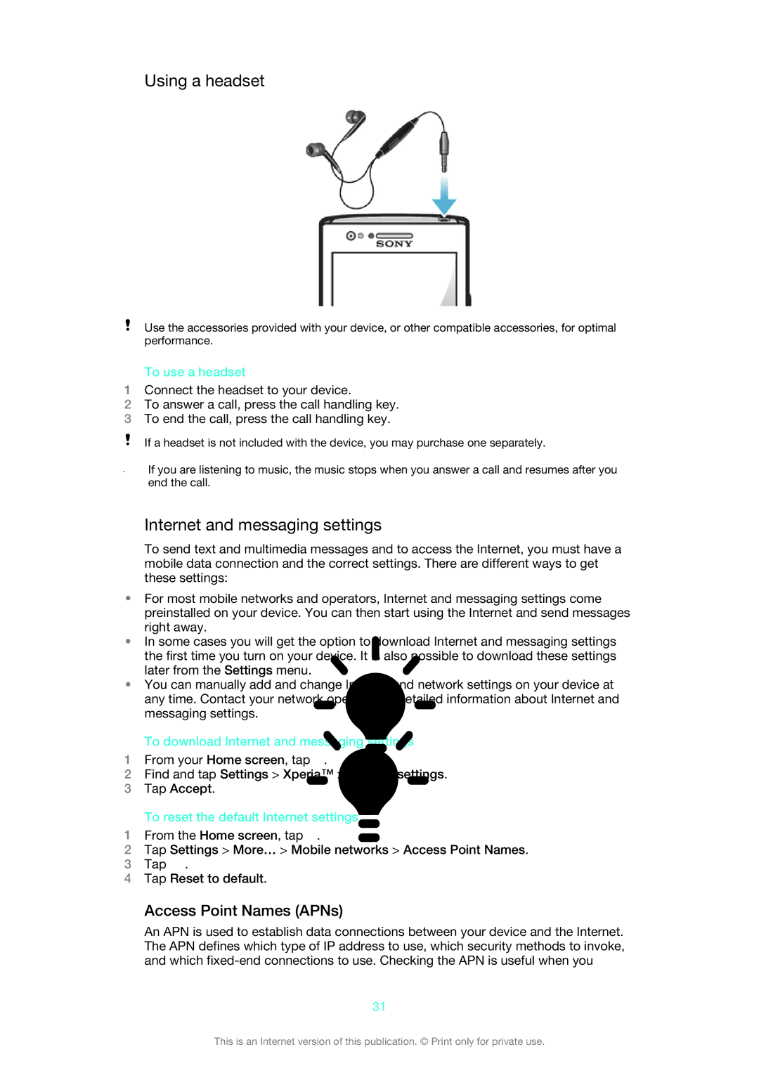 Sony LT22i manual Using a headset, Internet and messaging settings, Access Point Names APNs 