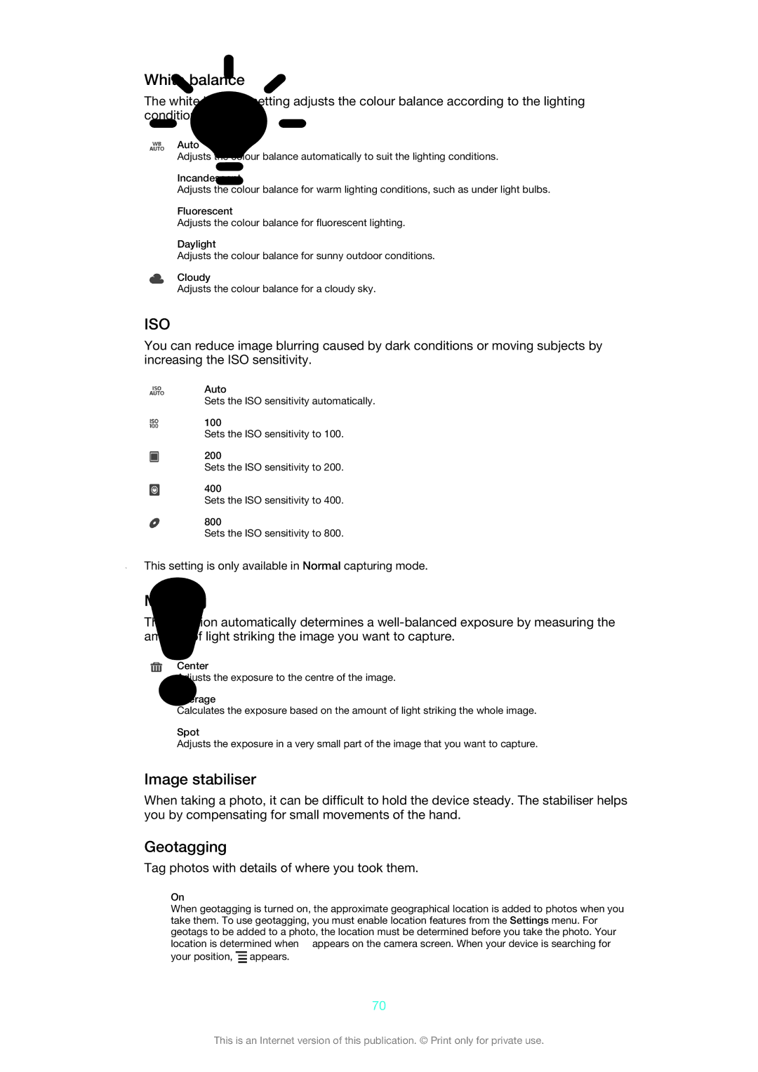 Sony LT22i manual White balance, Metering, Image stabiliser, Geotagging, Tag photos with details of where you took them 
