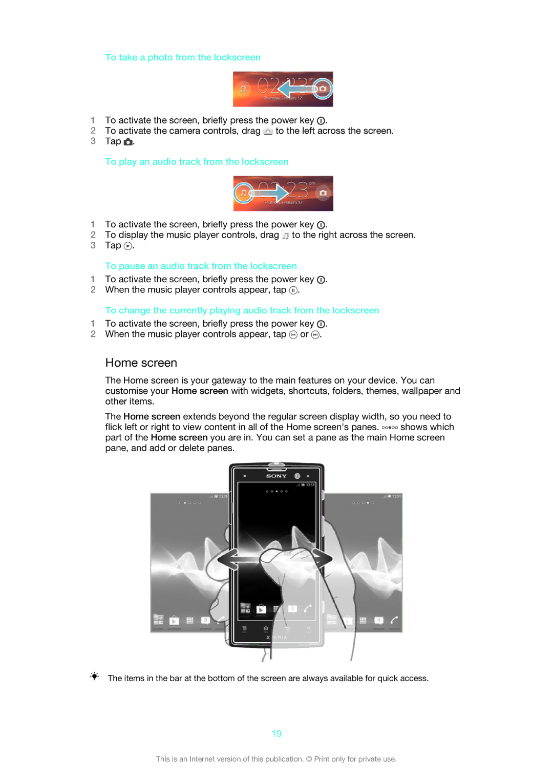 Sony LT28h, LT28i manual Home screen, To take a photo from the lockscreen, To play an audio track from the lockscreen 