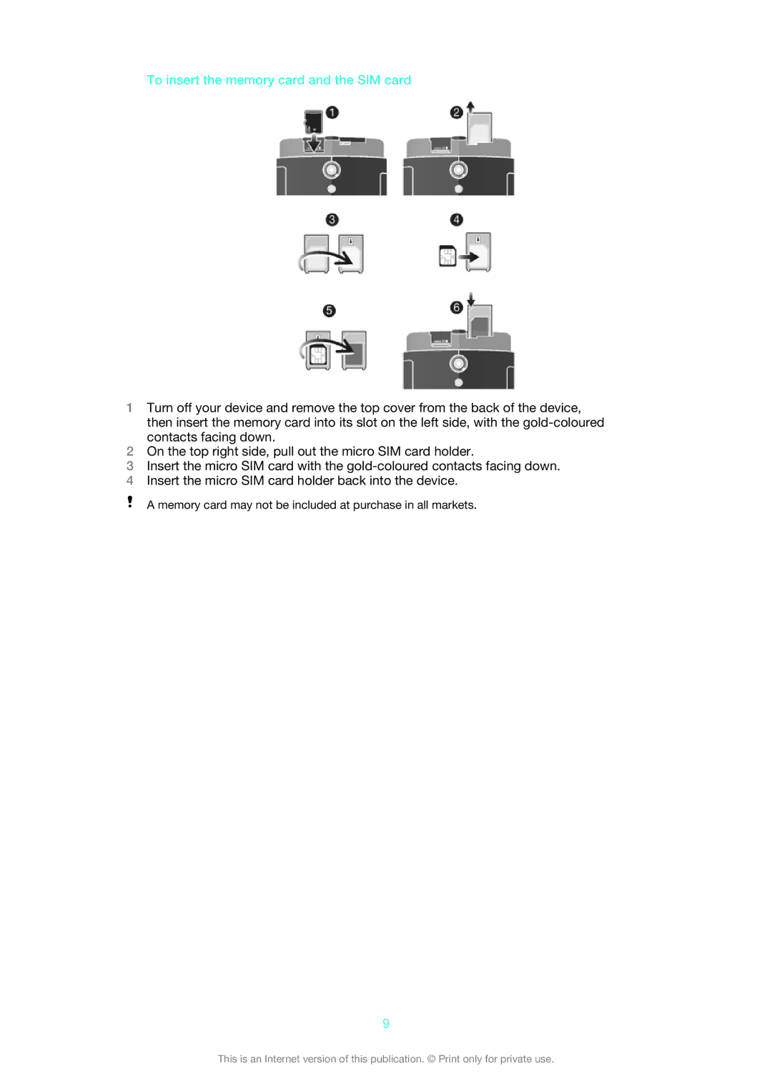 Sony LT28h, LT28i manual To insert the memory card and the SIM card 