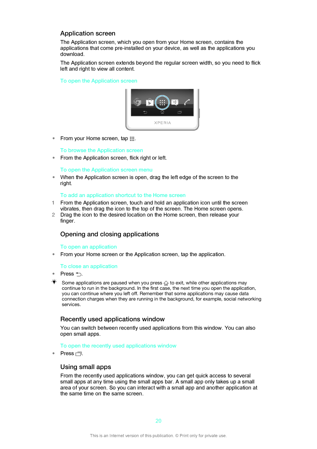 Sony LT29i manual Application screen, Opening and closing applications, Recently used applications window, Using small apps 