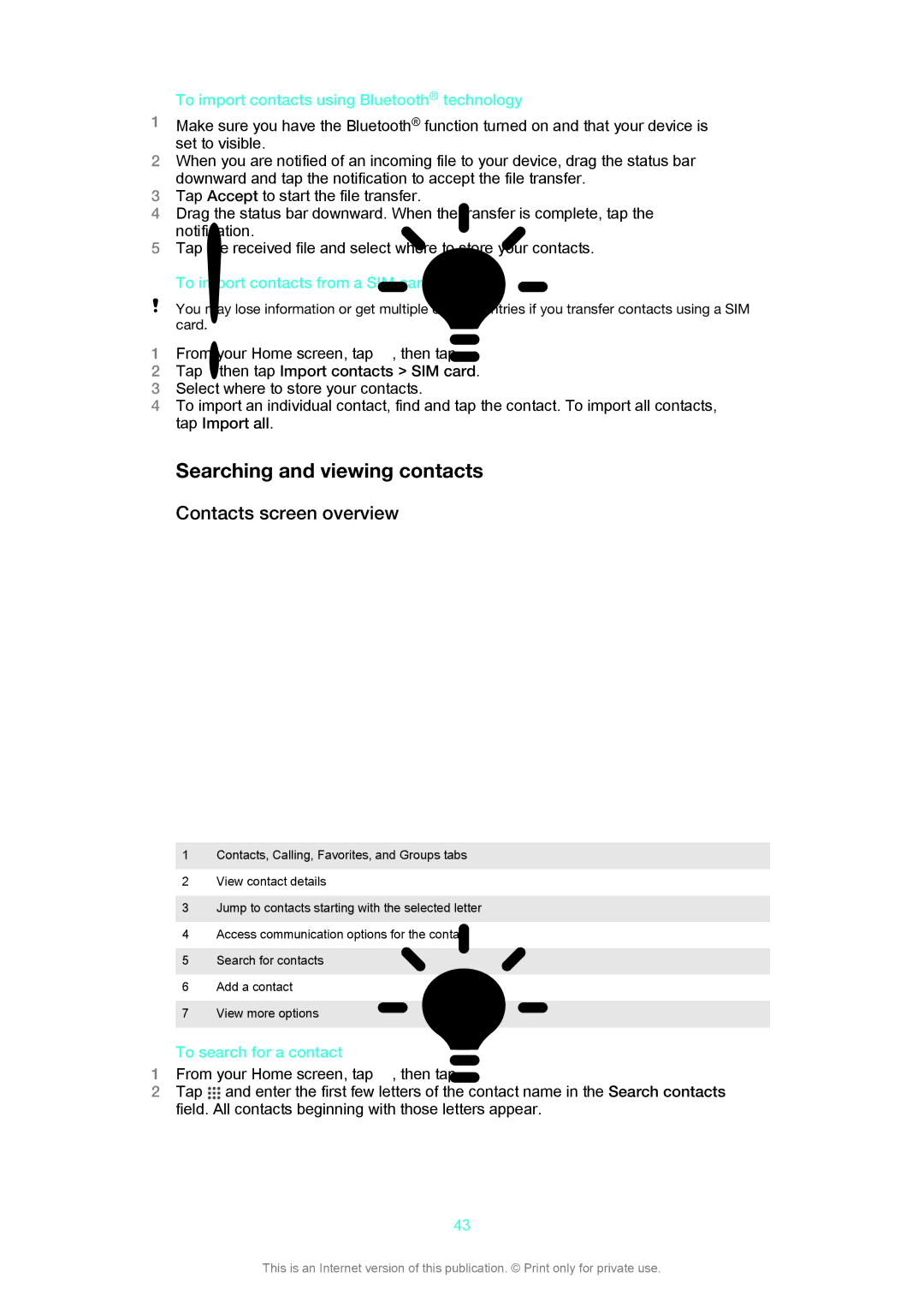 Sony LT29i manual Searching and viewing contacts, Contacts screen overview, To import contacts using Bluetooth technology 