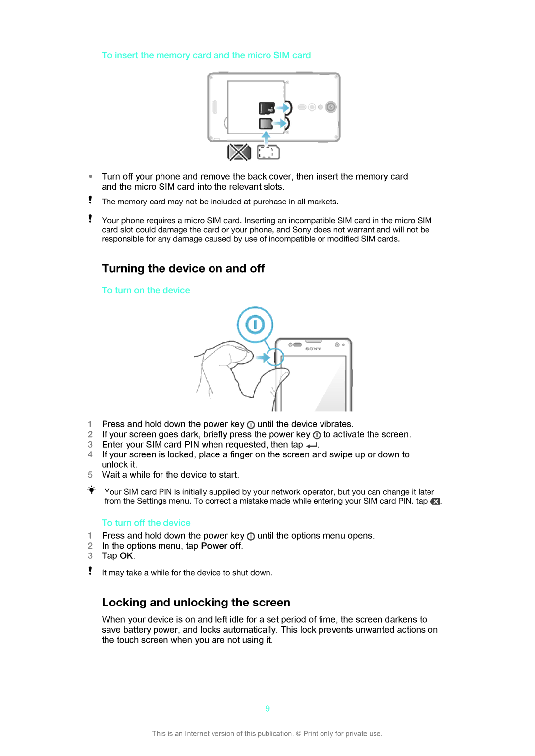 Sony LT29i Turning the device on and off, Locking and unlocking the screen, To turn on the device, To turn off the device 