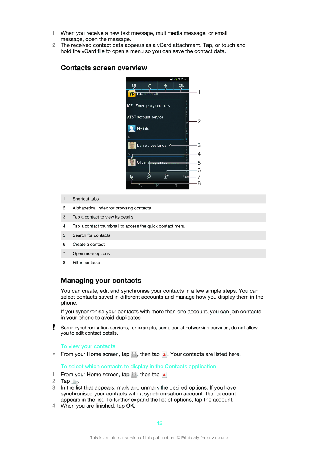 Sony LT30at manual Contacts screen overview, Managing your contacts, To view your contacts 