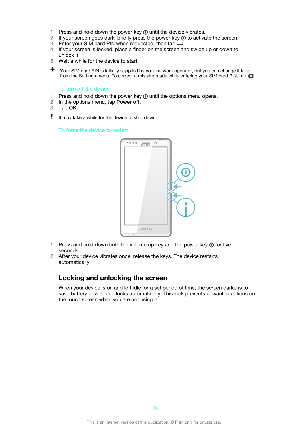 Sony LT30p manual Locking and unlocking the screen, To turn off the device, To force the device to restart 