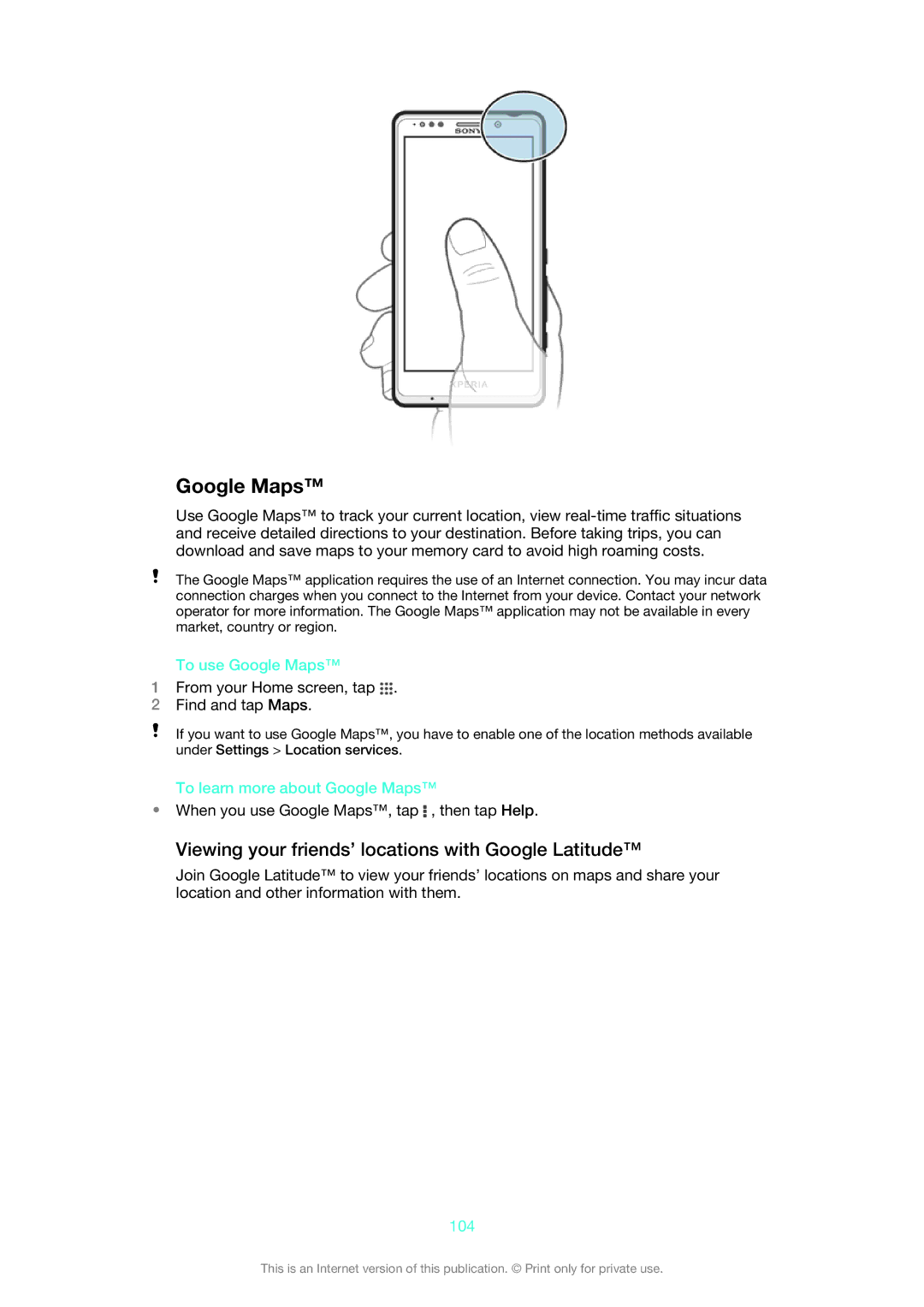 Sony LT30p Viewing your friends’ locations with Google Latitude, To use Google Maps, To learn more about Google Maps 