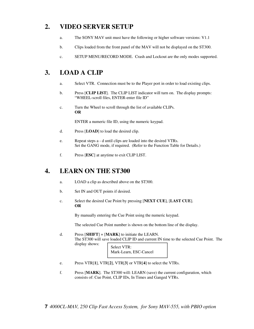 Sony MAV-555 user manual Video Server Setup, Load a Clip, Learn on the ST300 