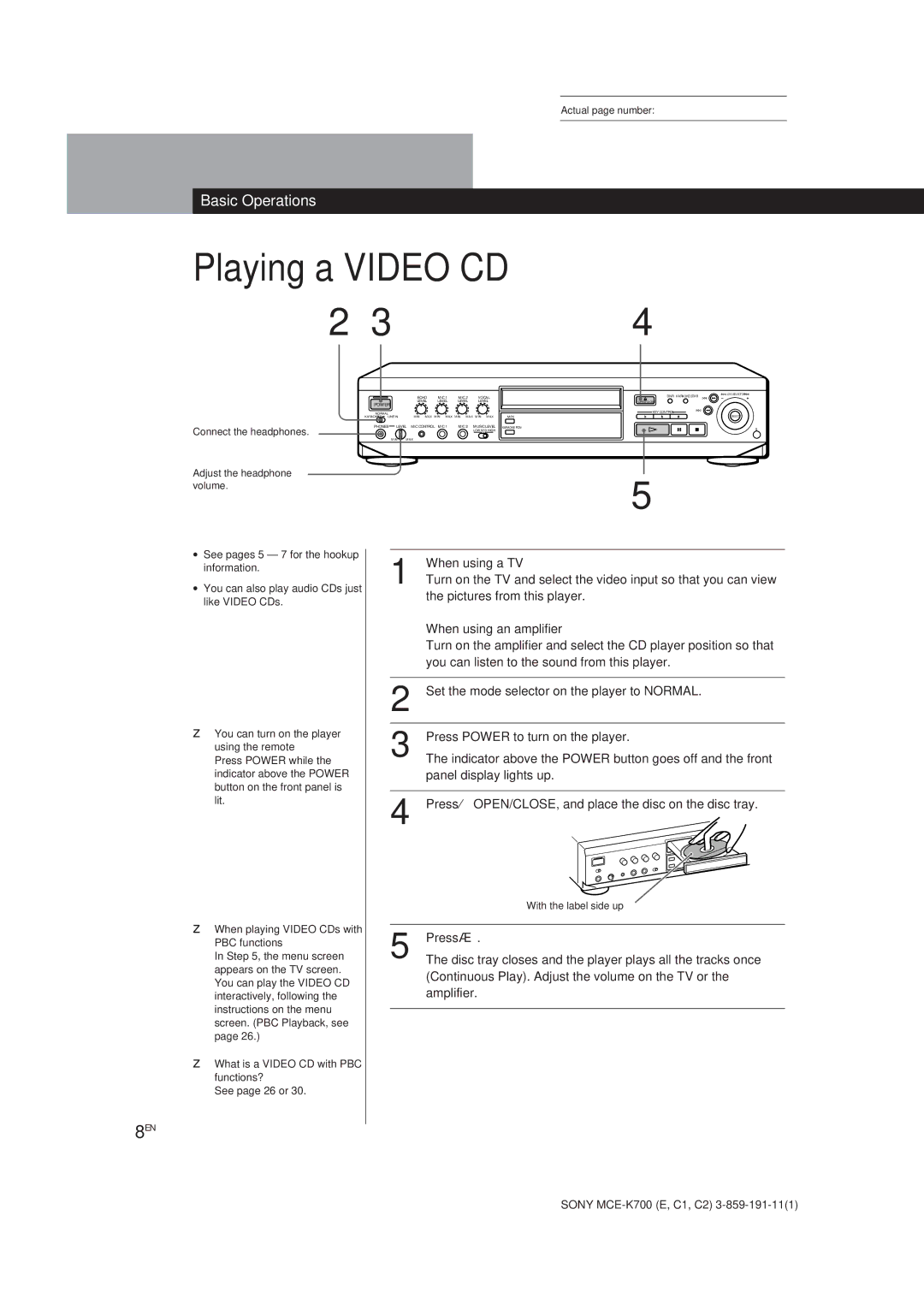 Sony MCE-K700 manual Connect the headphones Adjust the headphone volume, When playing Video CDs with PBC functions 