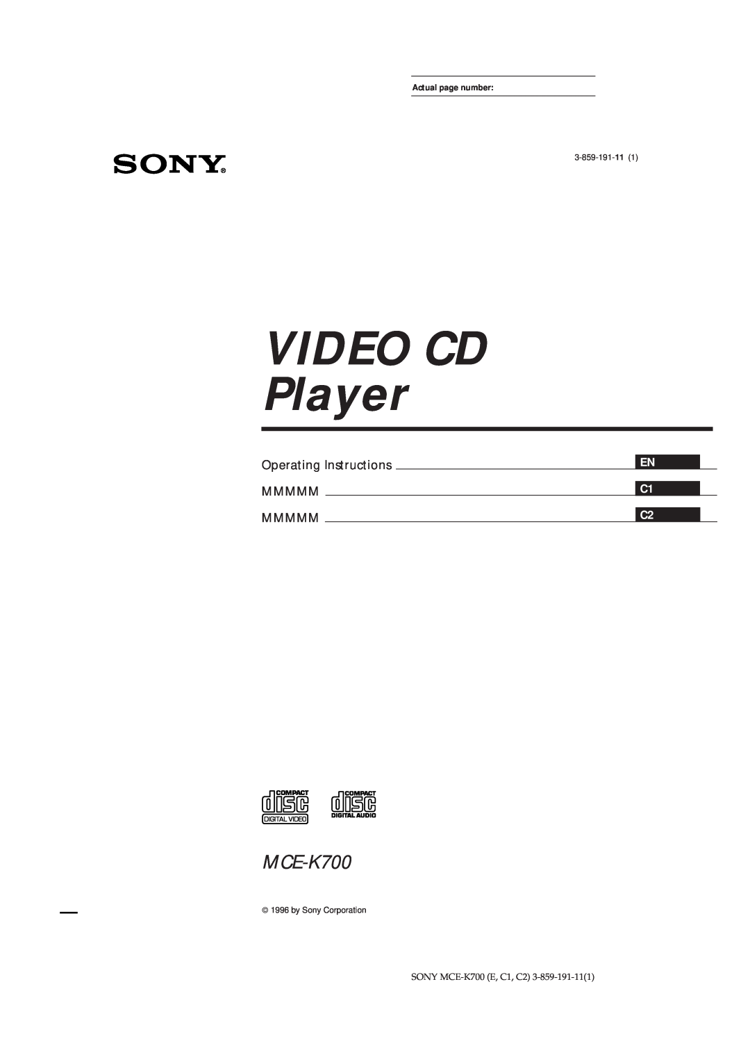 Sony MCE-K700 manual EN C1 C2, VIDEO CD Player, Operating Instructions MMMMM MMMMM, 3-859-191-11, by Sony Corporation 