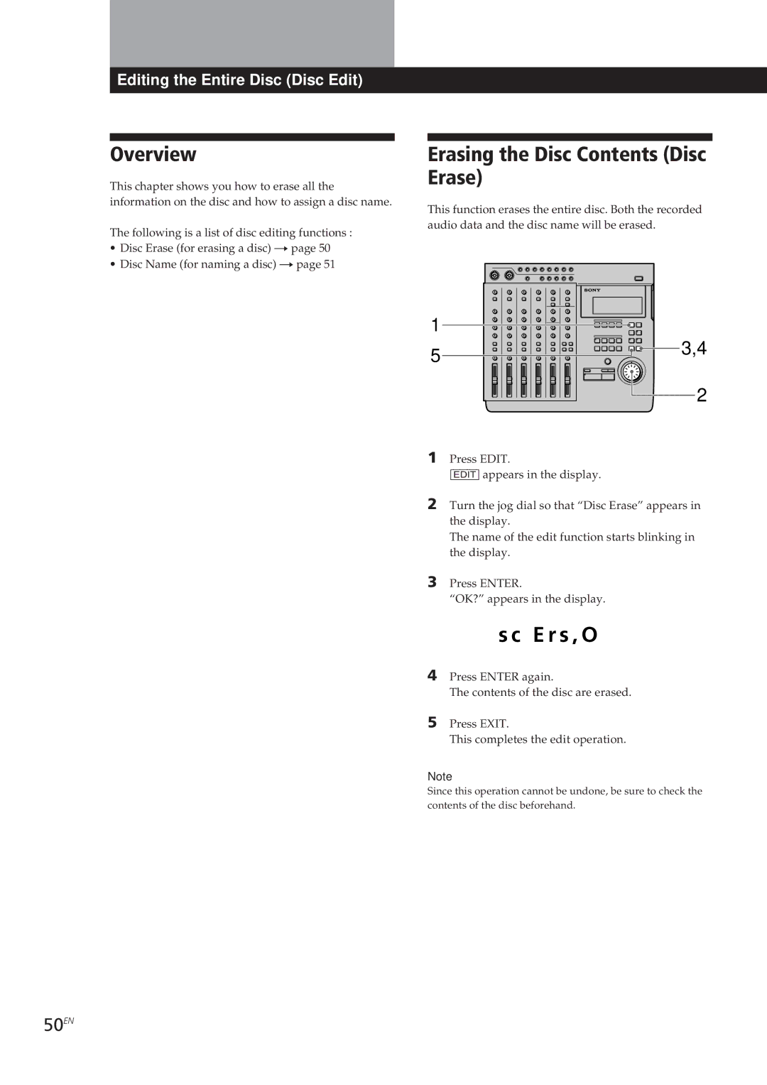 Sony MDM-X4 operating instructions C E r s , O K ?, Overview, Erasing the Disc Contents Disc Erase 