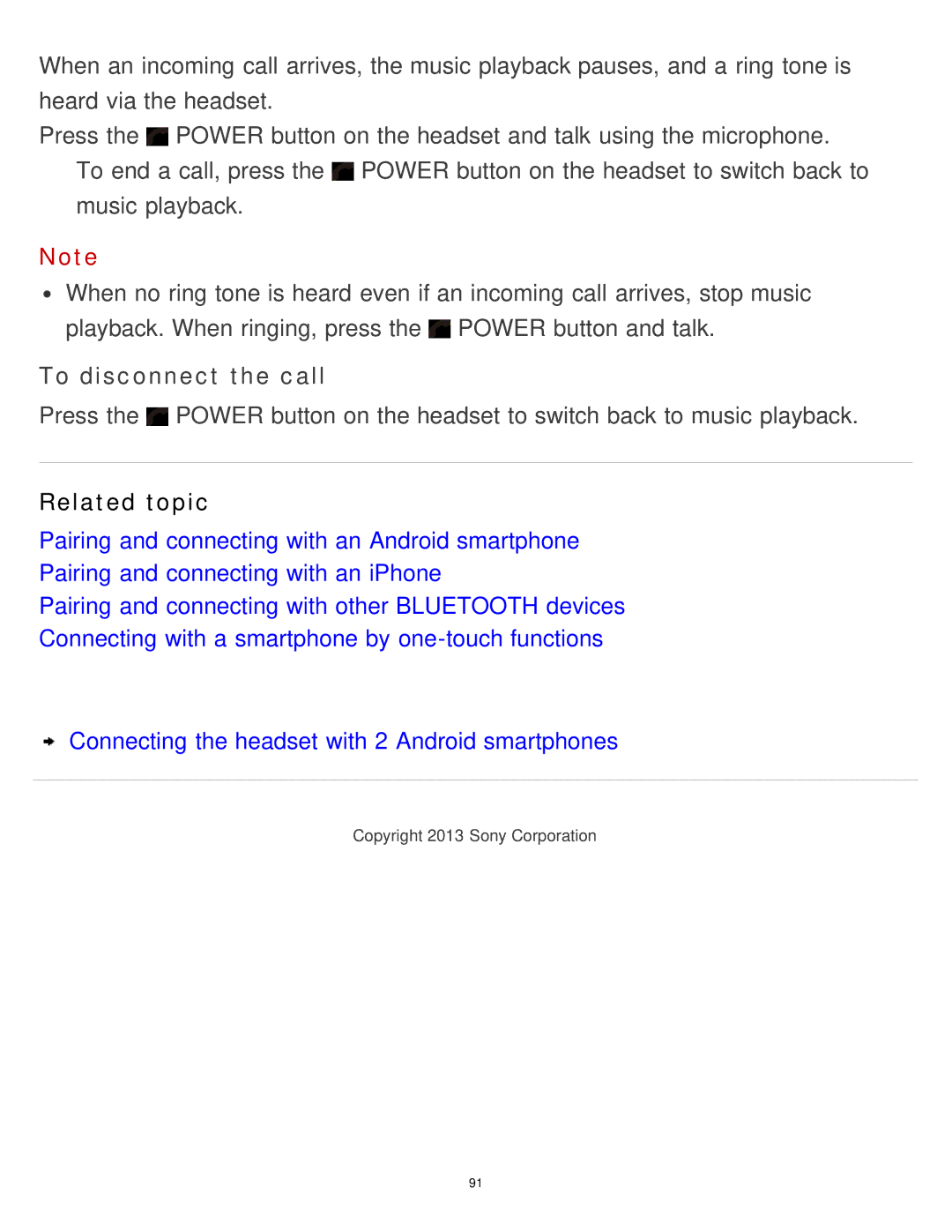 Sony MDR-AS700BT manual To disconnect the call 