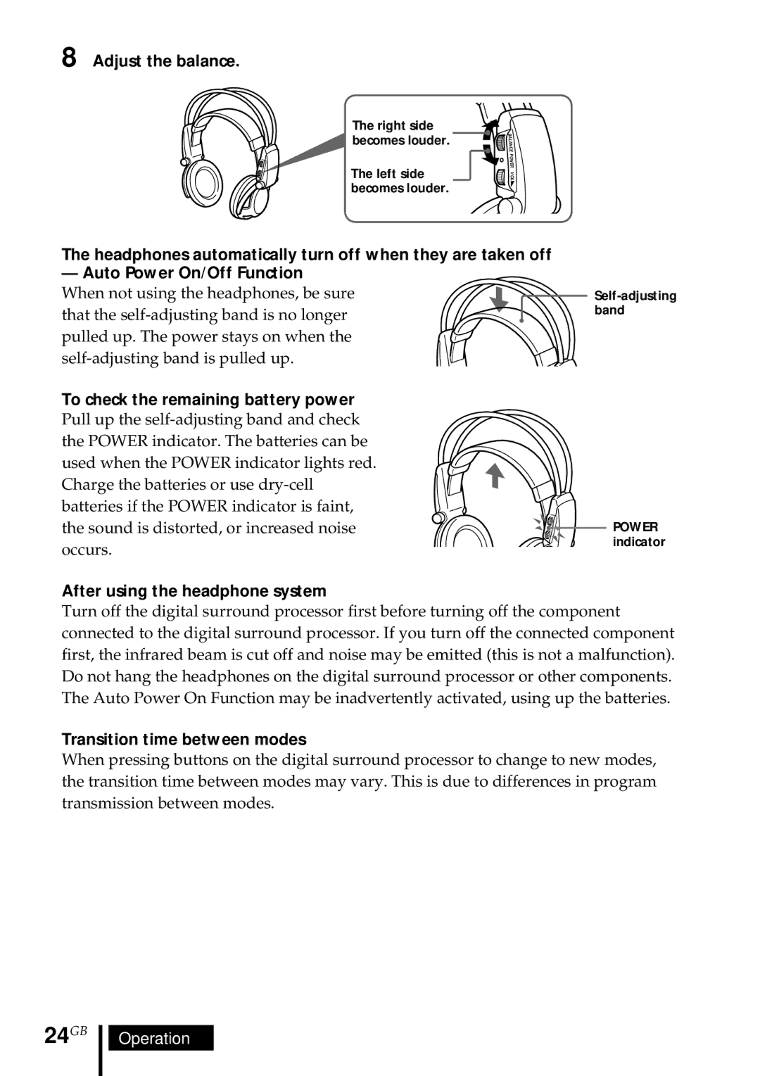 Sony MDR DS5000 24GB, Adjust the balance, After using the headphone system, Transition time between modes 