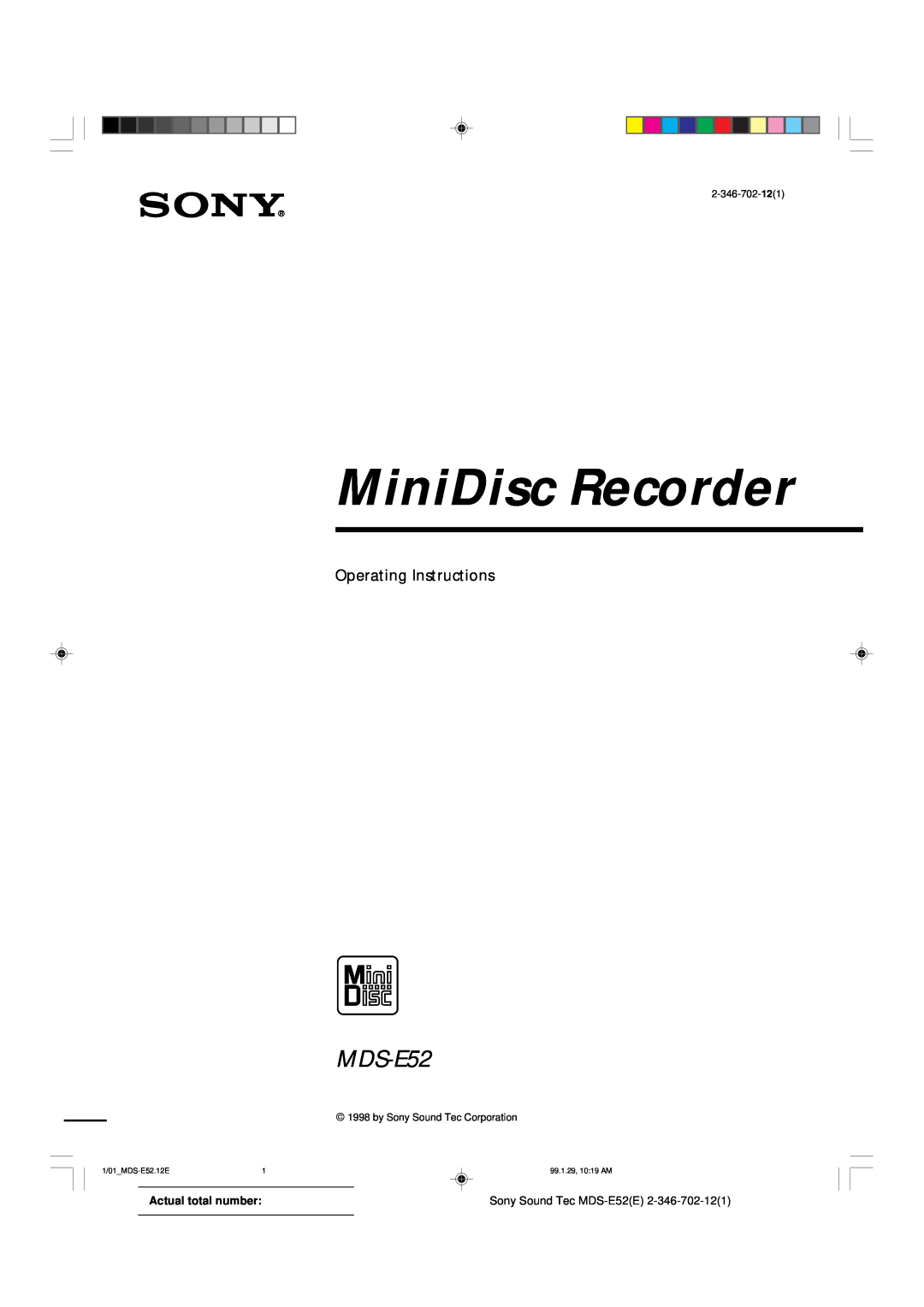Sony manual MiniDisc Recorder, Operating Instructions, Actual total number, Sony Sound Tec MDS-E52E, 2-346-702-121 