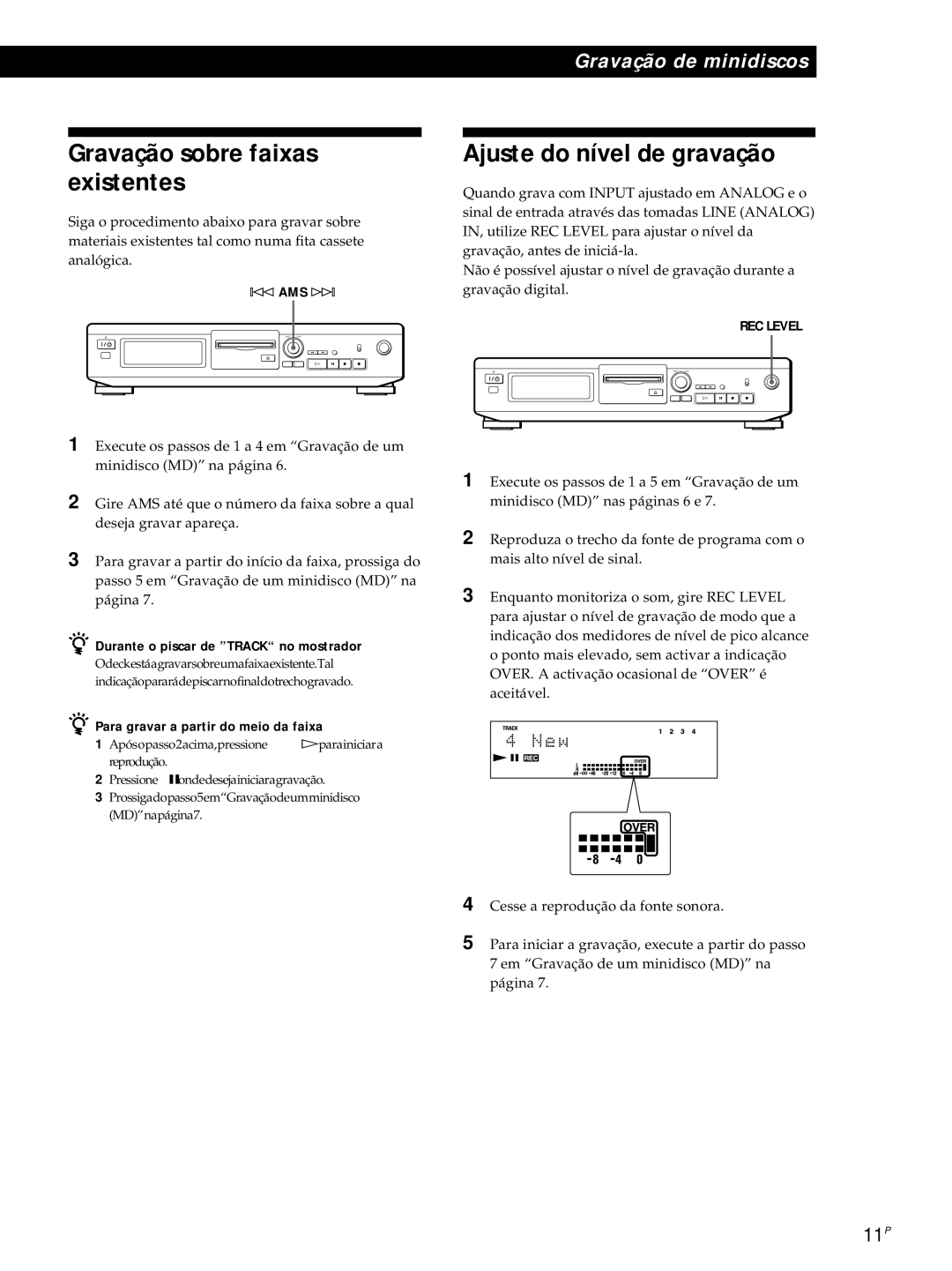 Sony MDS-JE320 manual Gravação sobre faixas existentes, Ajuste do nível de gravação, Durante o piscar de Track no mostrador 