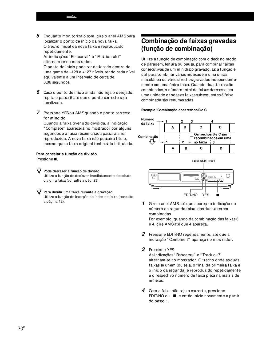 Sony MDS-JE320 manual Combinação de faixas gravadas função de combinação, Para cancelar a função de divisão 