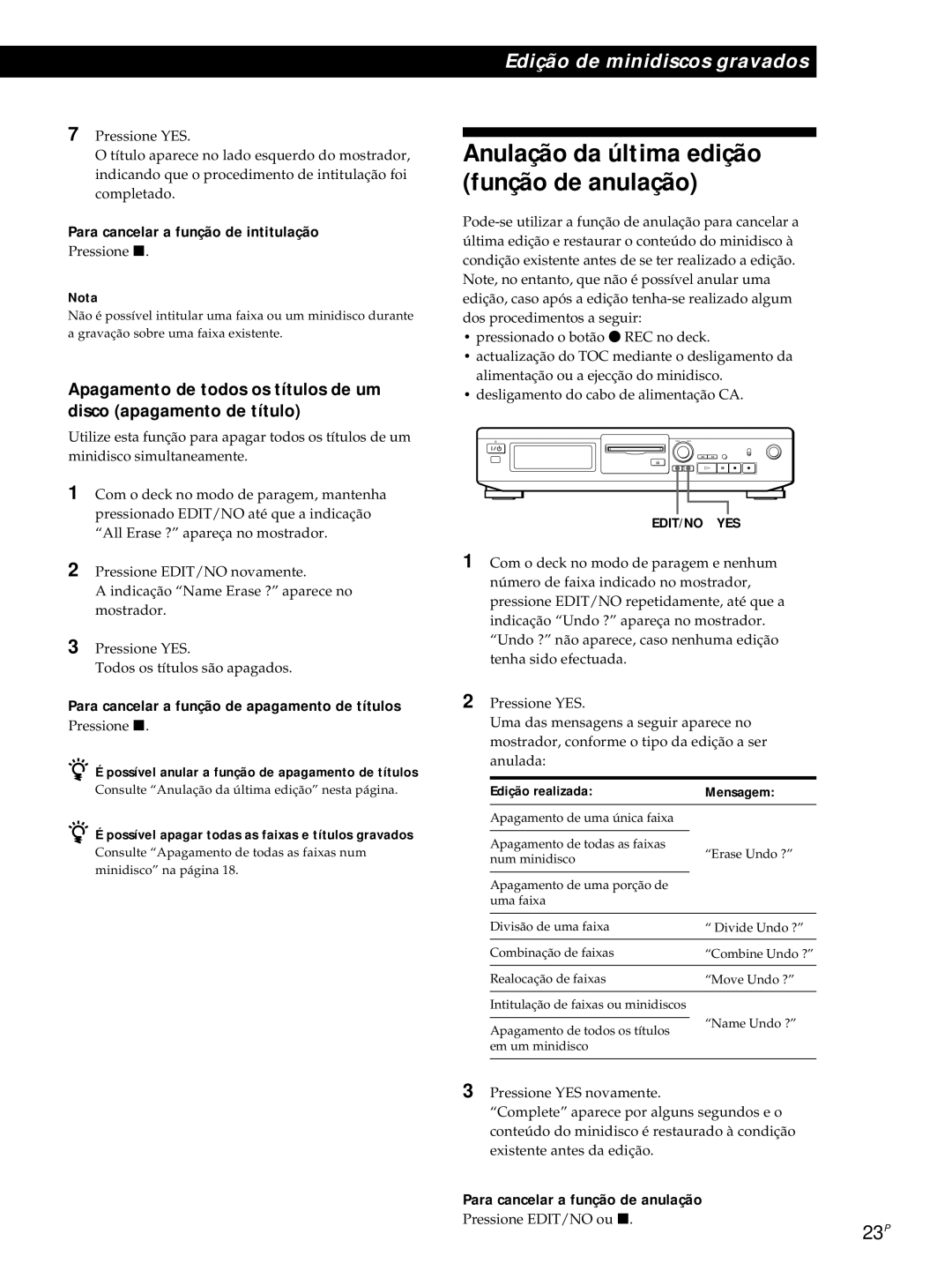 Sony MDS-JE320 manual Anulação da última edição função de anulação, Para cancelar a função de intitulação 