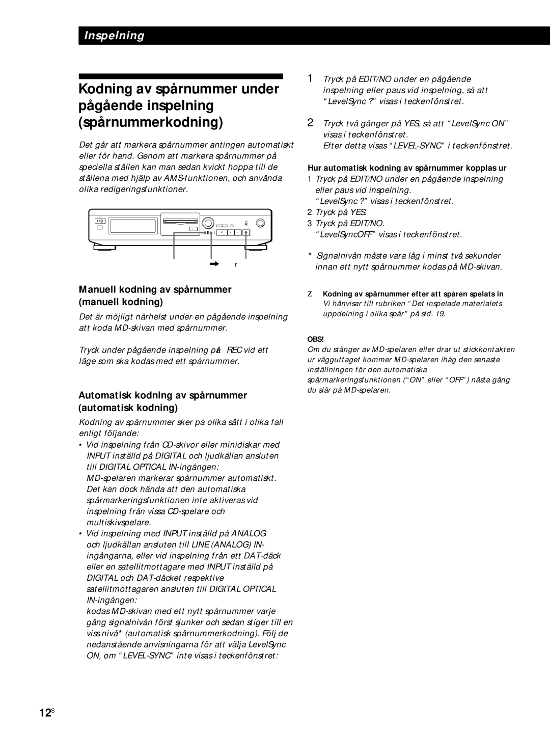 Sony MDS-JE320 manual Hur automatisk kodning av spårnummer kopplas ur, Kodning av spårnummer efter att spåren spelats 