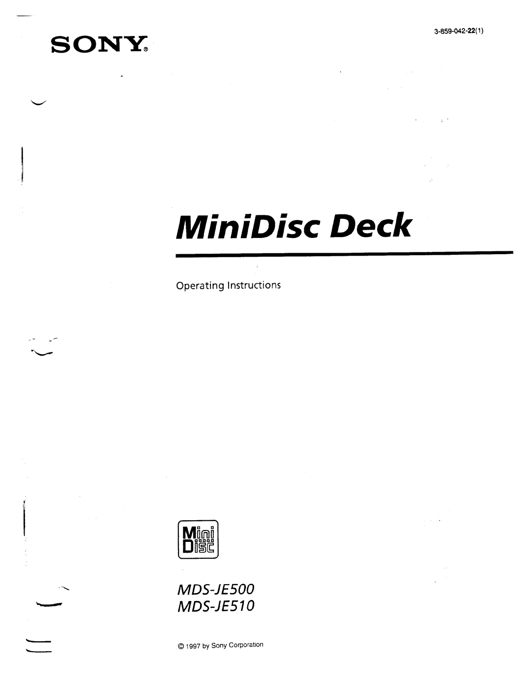 Sony MDS-JE500 operating instructions Operating Instructions, MiniDisc Deck, 3-856-651-211, by Sony Corporation 