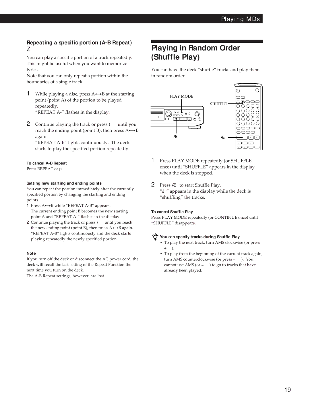 Sony MDS-JE500 operating instructions Playing in Random Order Shuffle Play, Repeating a specific portion A-B Repeat 