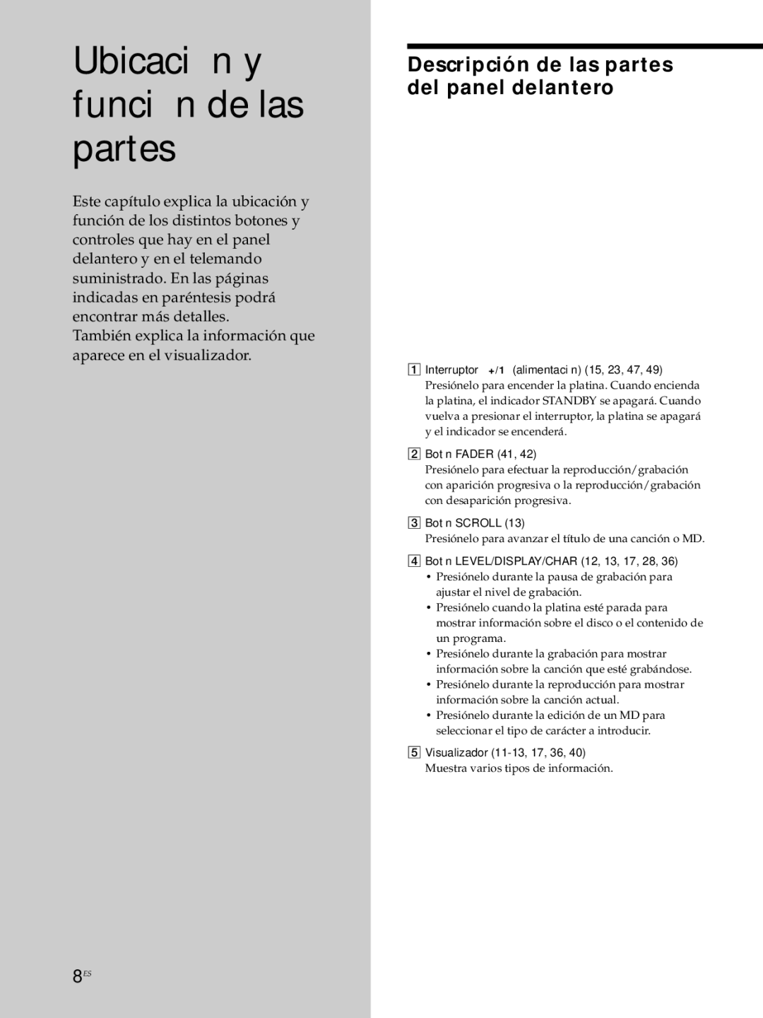 Sony MDS-JE530 manual Ubicación y función de las partes, Descripción de las partes del panel delantero 