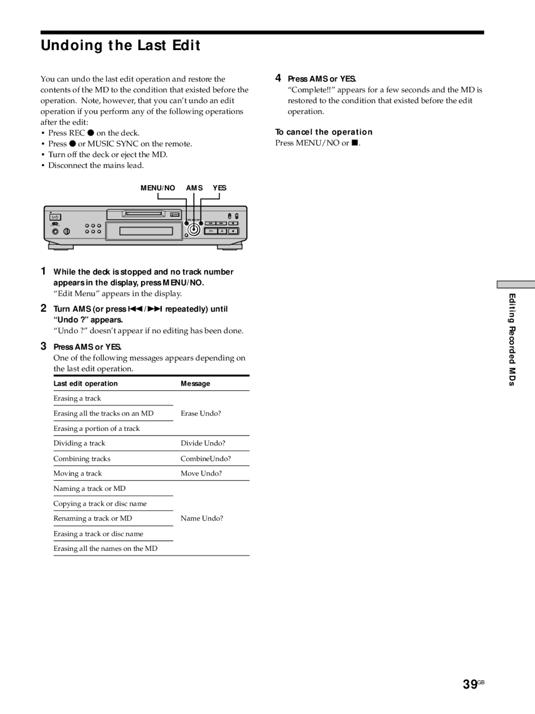 Sony MDS-JE530 manual Undoing the Last Edit, 39GB, Turn AMS or press ./ repeatedly until Undo ? appears 