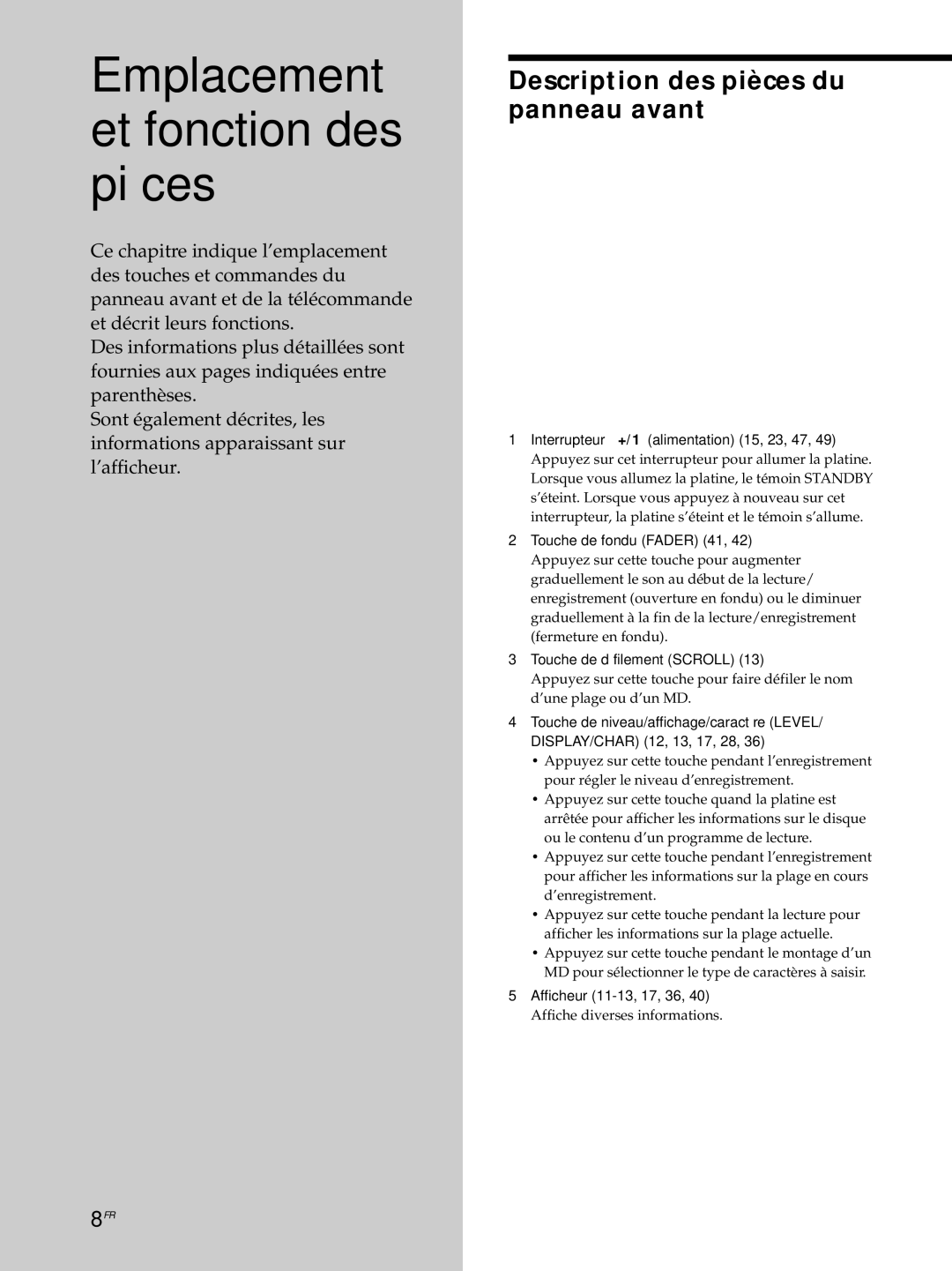 Sony MDS-JE530 manual Emplacement et fonction des pièces, Description des pièces du panneau avant 