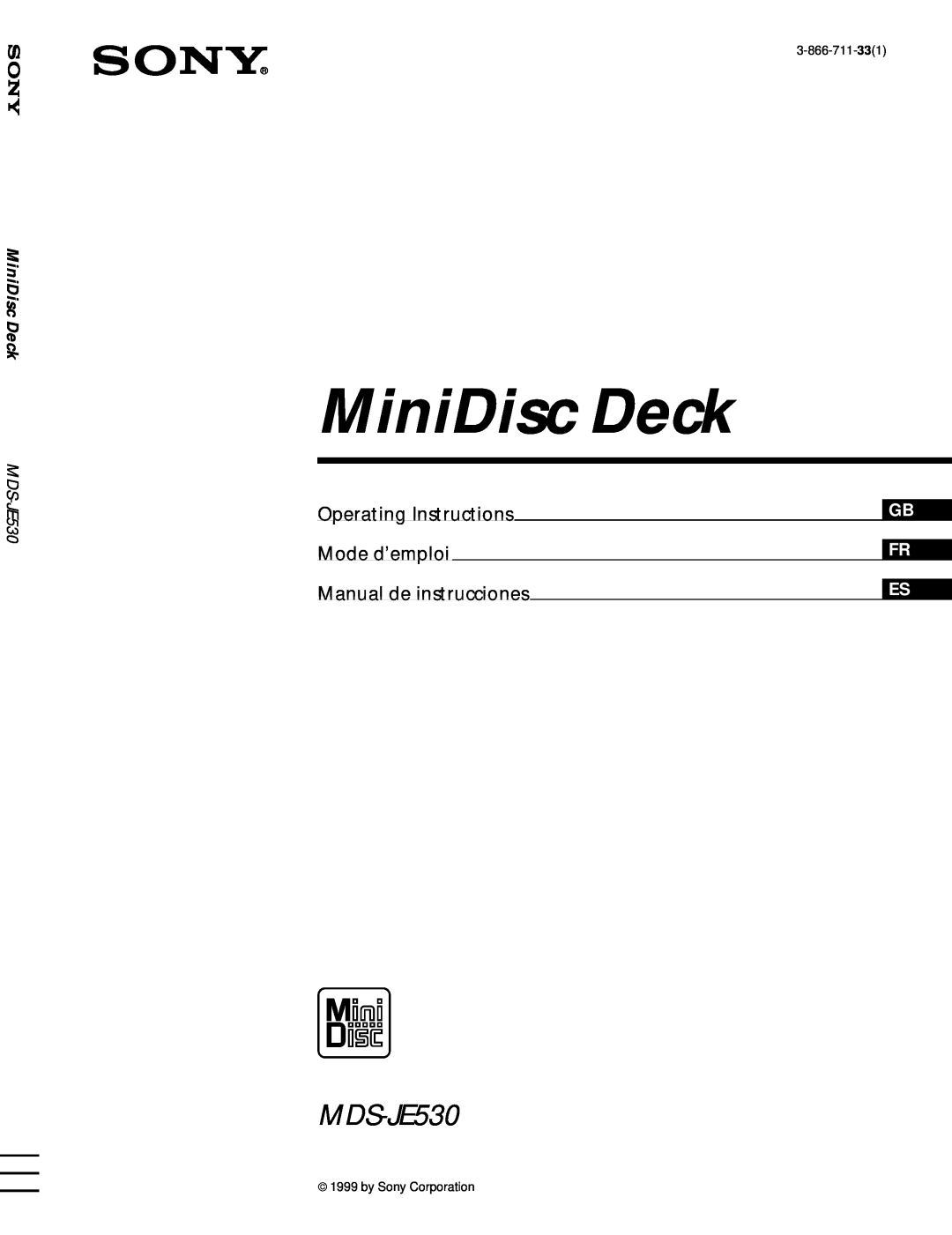 Sony MDS-JE530 manual MiniDisc Deck, Operating Instructions, Mode d’emploi, Manual de instrucciones, 3-866-711-331 