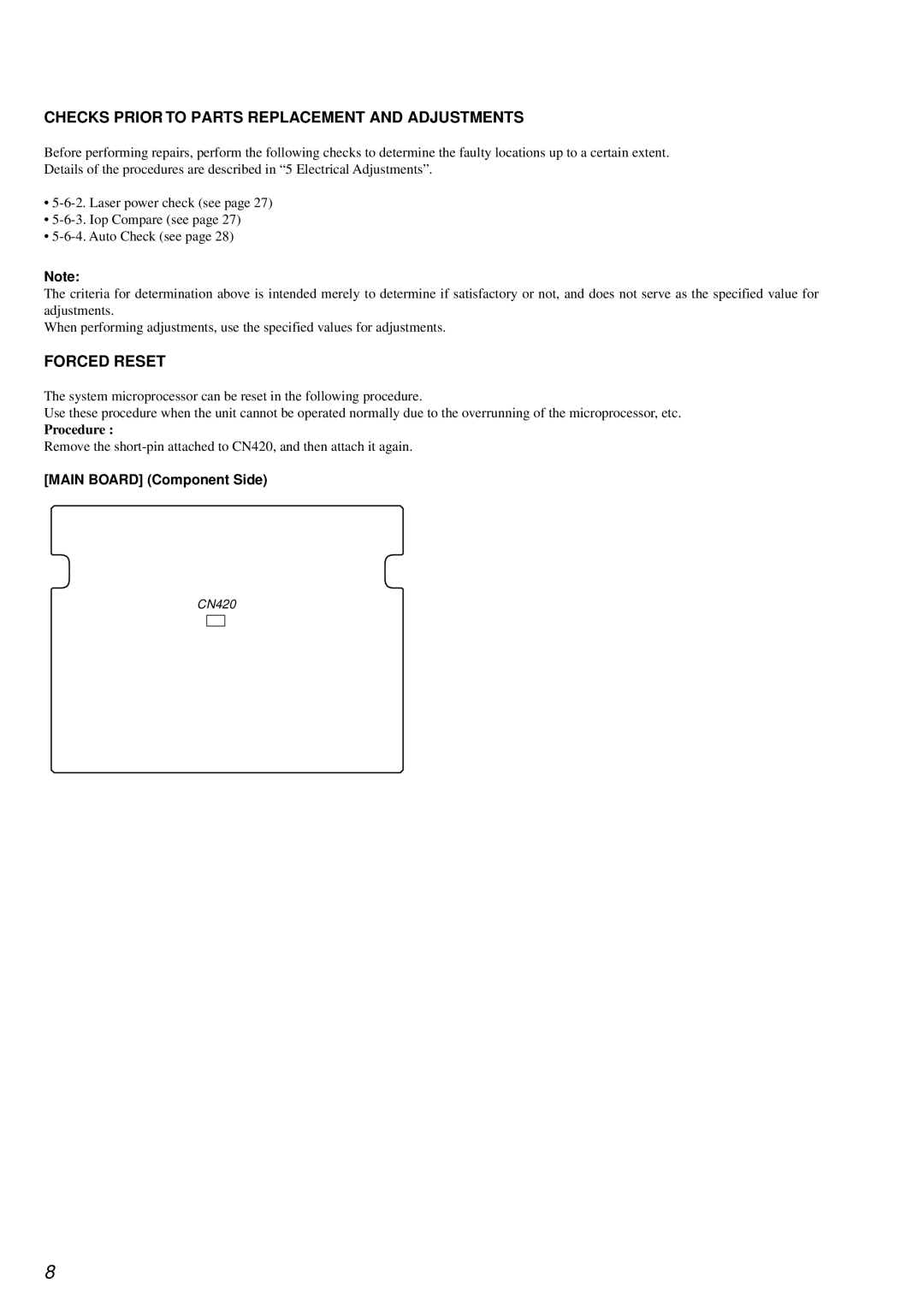 Sony MDS-PC3 specifications Checks Prior to Parts Replacement and Adjustments, Forced Reset, Main Board Component Side 