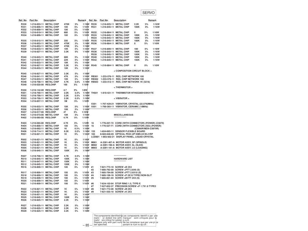 Sony MDX-C5970 RES, Chip Network 1K, Optical PICK-UP KMS-241B/J1RP, Motor ASSY, SL Sled, Screw +BVTT 2X4 S 