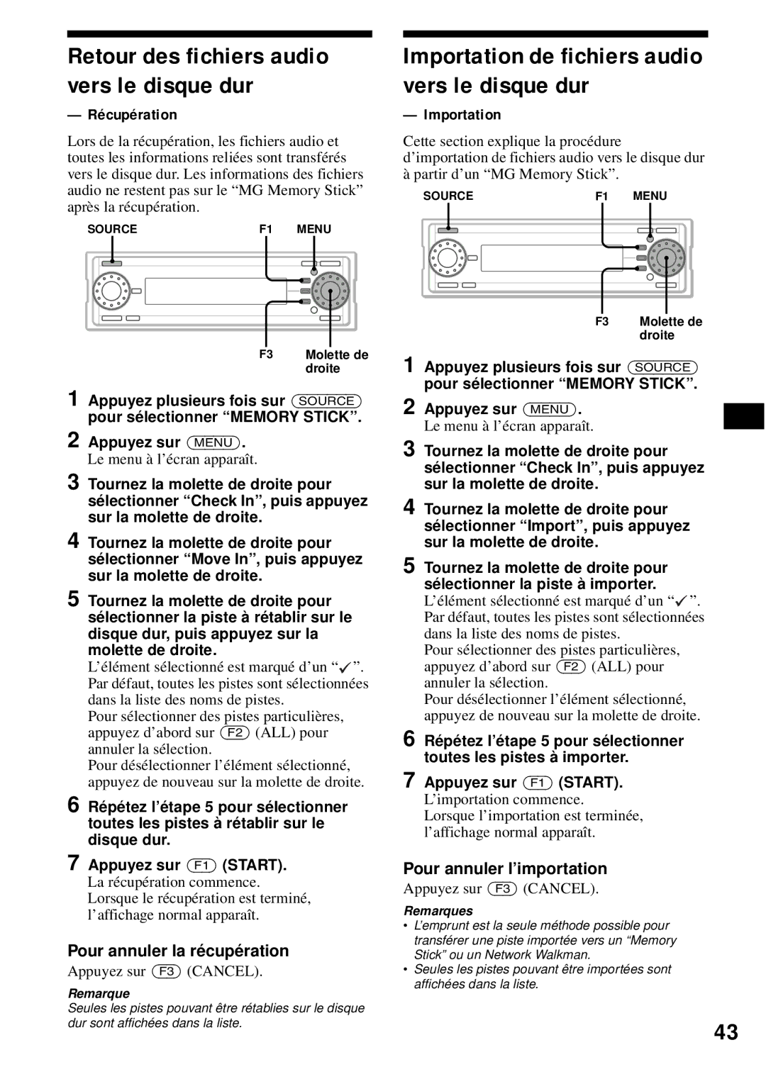 Sony MEX-1HD Retour des fichiers audio vers le disque dur, Récupération, Importation, Pour annuler la récupération 